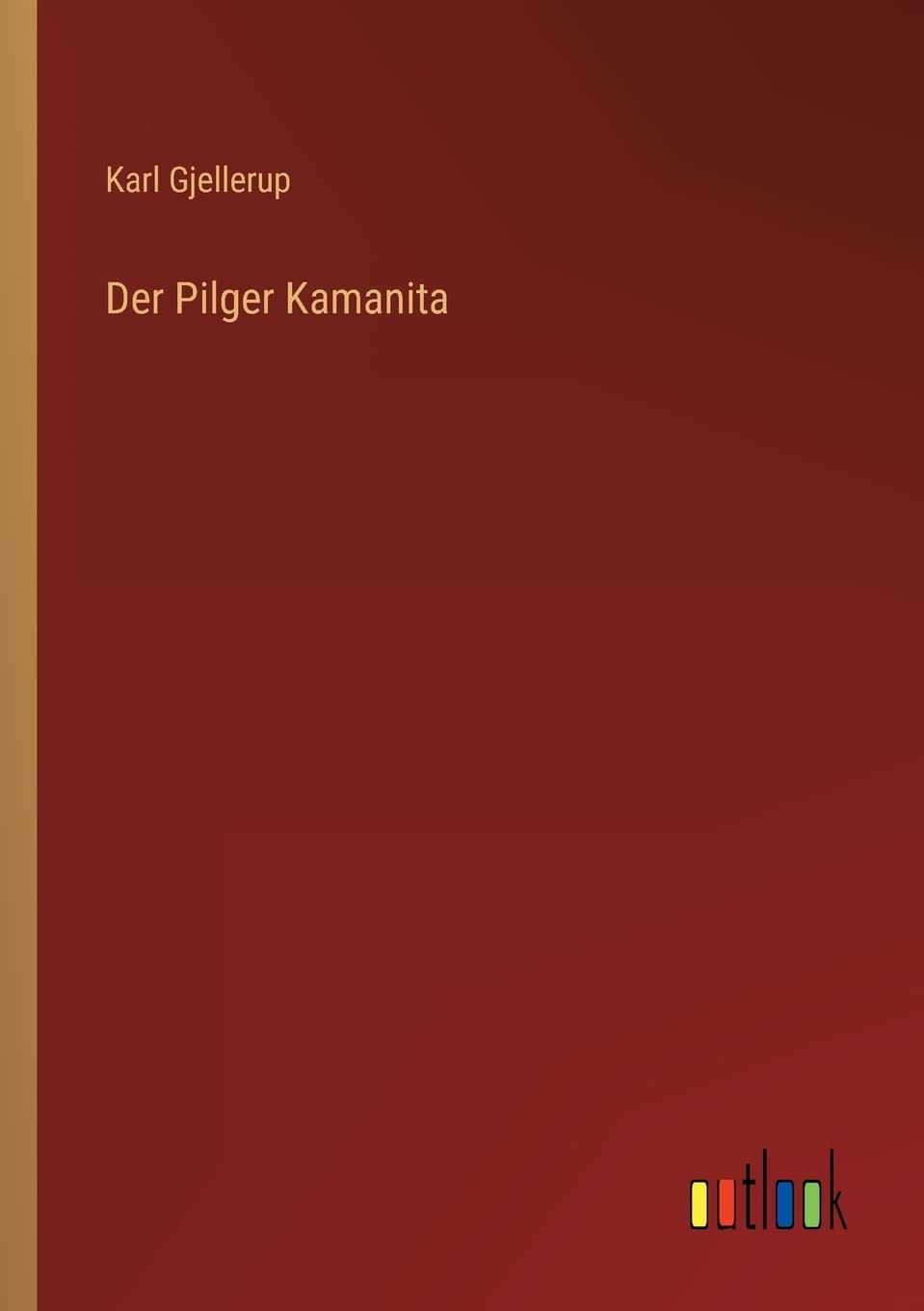 Der Pilger Kamanita Classics