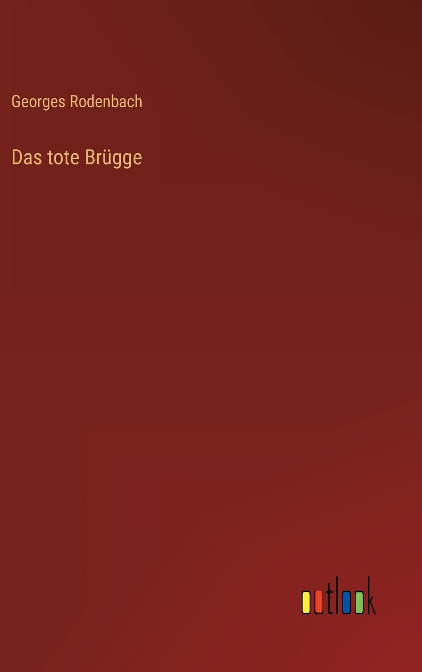 Das tote Brügge Contemporary literature
