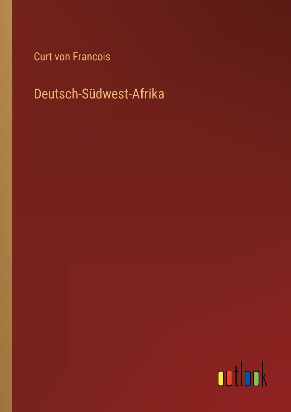 Deutsch-Südwest-Afrika Contemporary literature