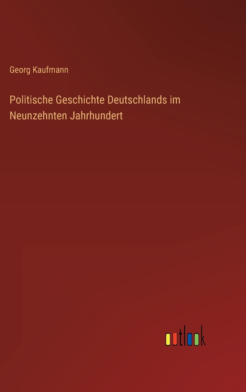 Politische Geschichte Deutschlands im Neunzehnten Jahrhundert Contemporary literature