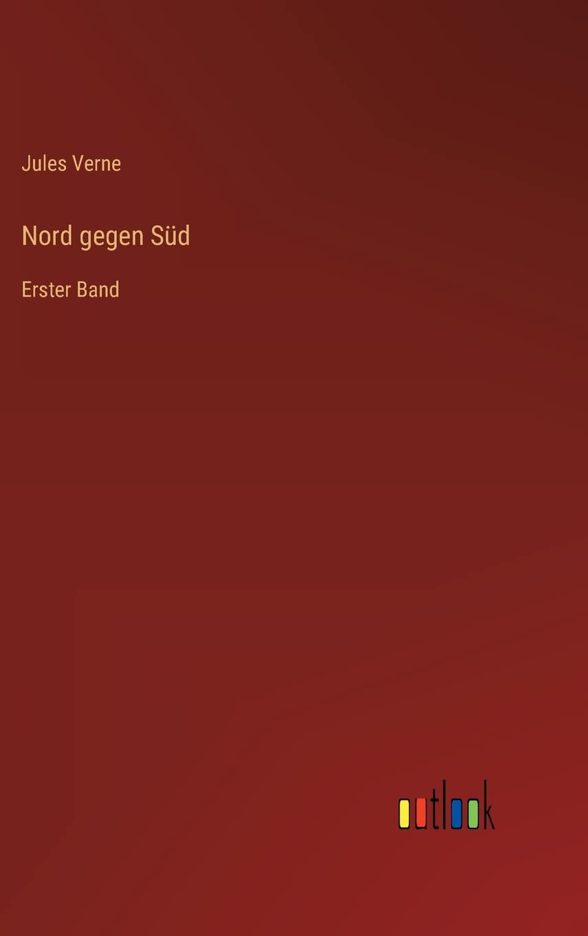 Nord gegen Süd: Erster Band Contemporary literature