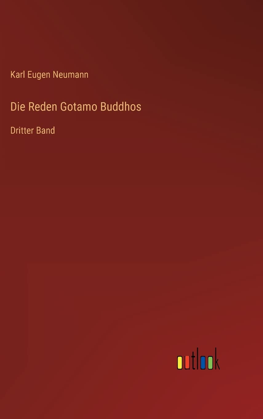 Die Reden Gotamo Buddhos: Dritter Band Contemporary literature