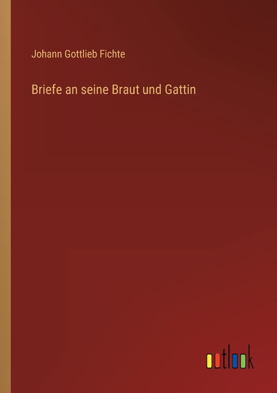 Briefe an seine Braut und Gattin Contemporary literature
