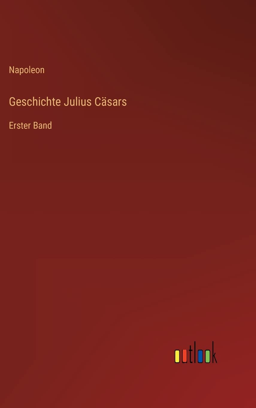 Product Image: Geschichte Julius Cäsars: Erster Band