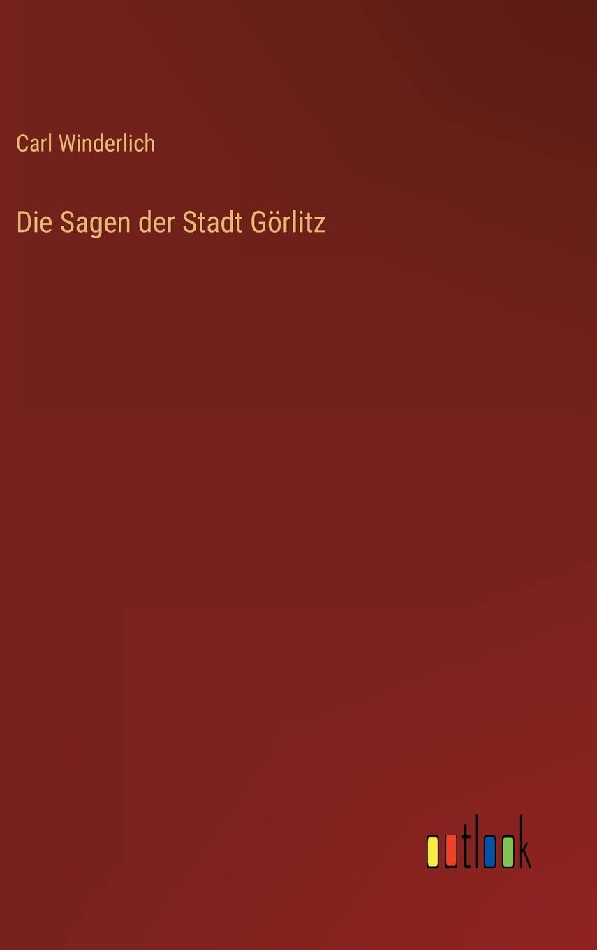 Die Sagen der Stadt Görlitz Contemporary literature