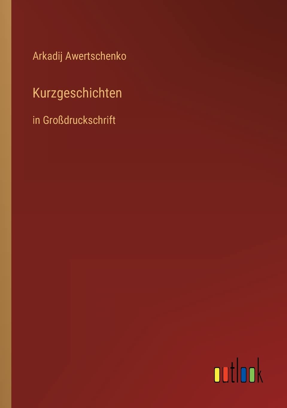 Kurzgeschichten: in Großdruckschrift Contemporary literature