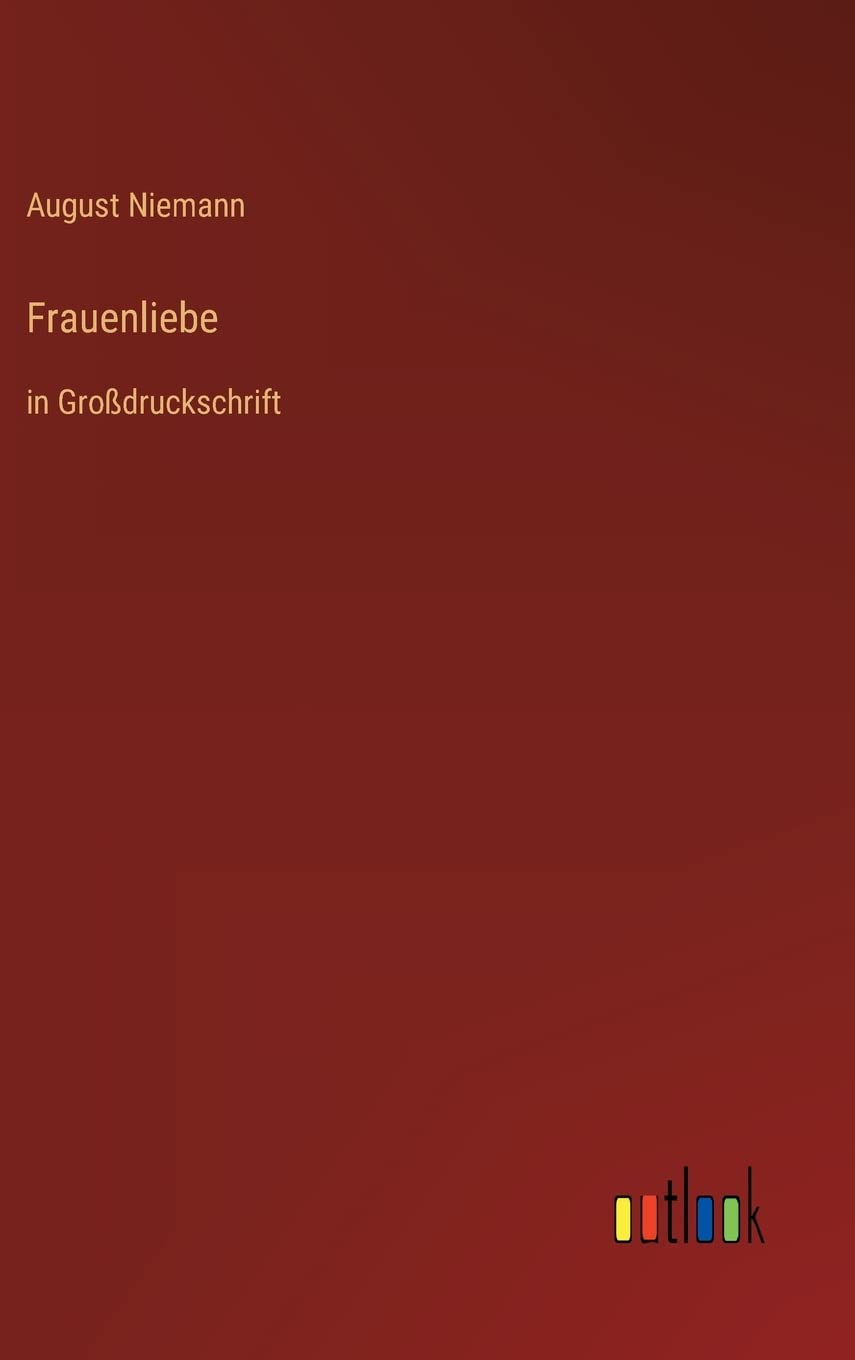 Frauenliebe: in Großdruckschrift Contemporary literature