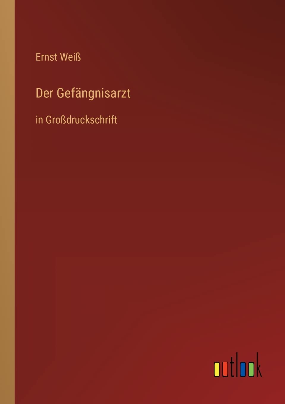 Der Gefängnisarzt: in Großdruckschrift Contemporary literature
