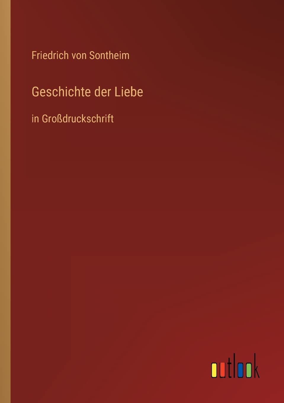 Geschichte der Liebe: in Großdruckschrift Contemporary literature
