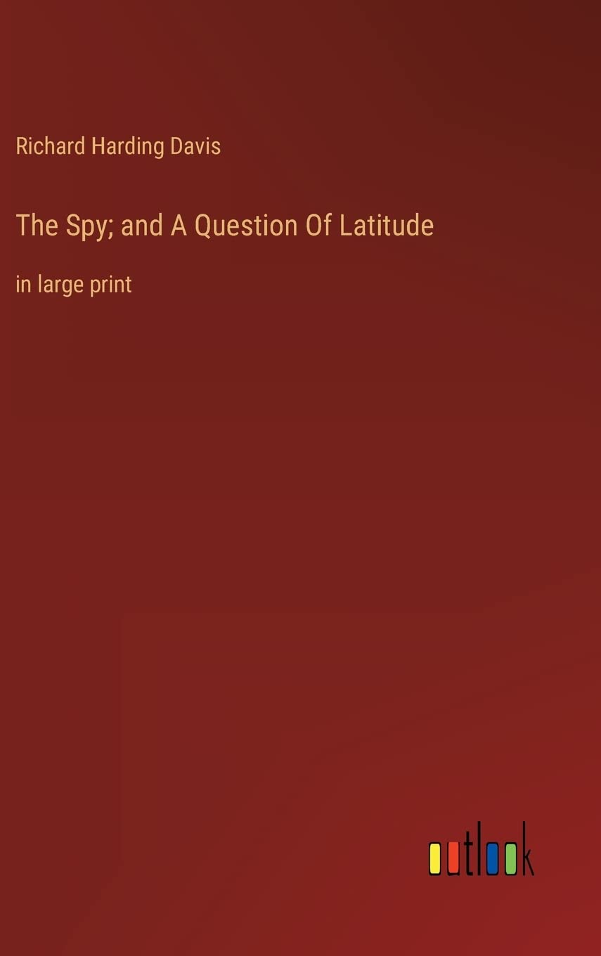 The Spy; and A Question Of Latitude: in large print Contemporary literature