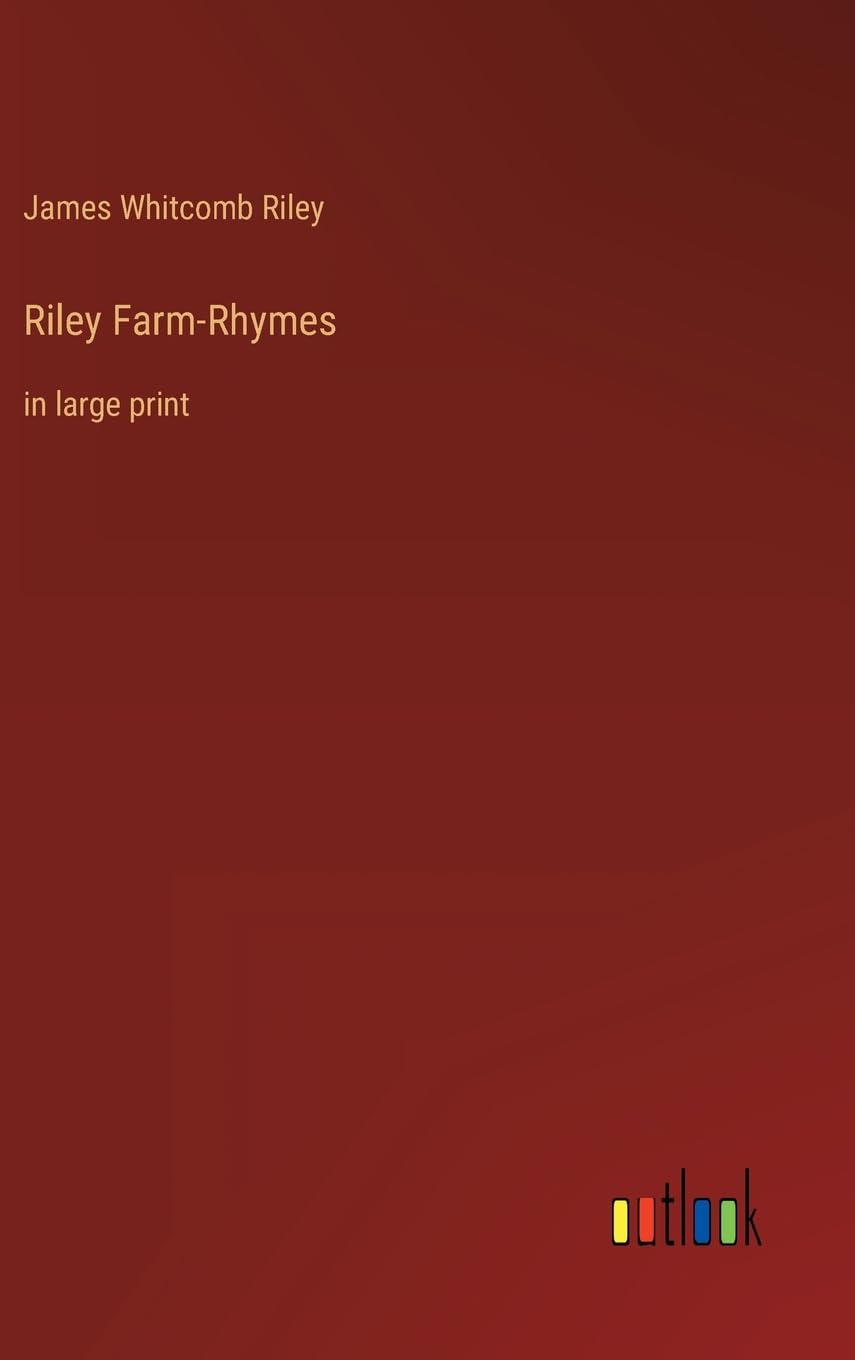 Riley Farm-Rhymes: in large print Contemporary literature