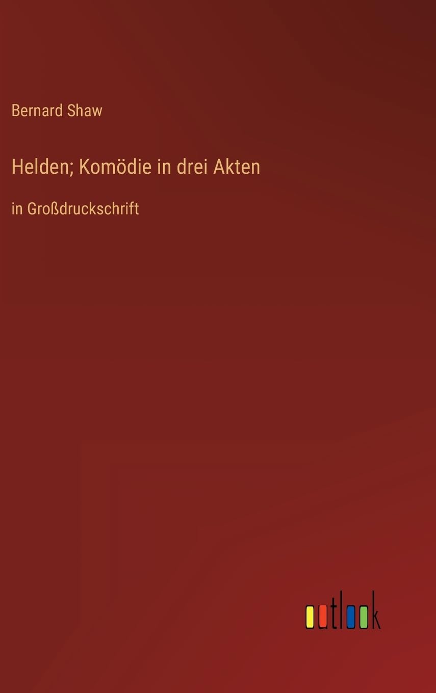 Helden; Komödie in drei Akten: in Großdruckschrift Contemporary literature