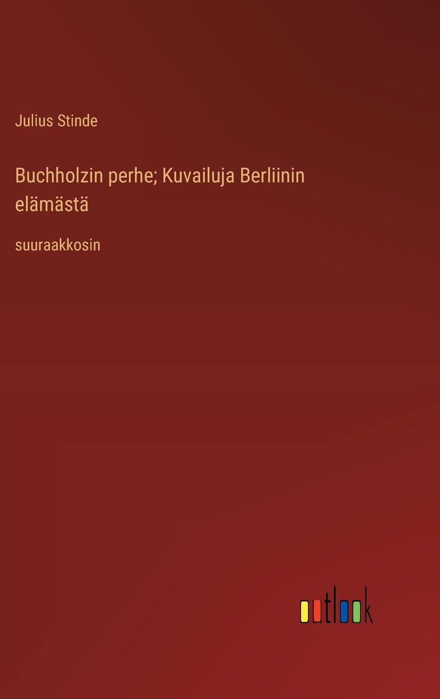 Buchholzin perhe; Kuvailuja Berliinin elämästä: suuraakkosin Contemporary literature