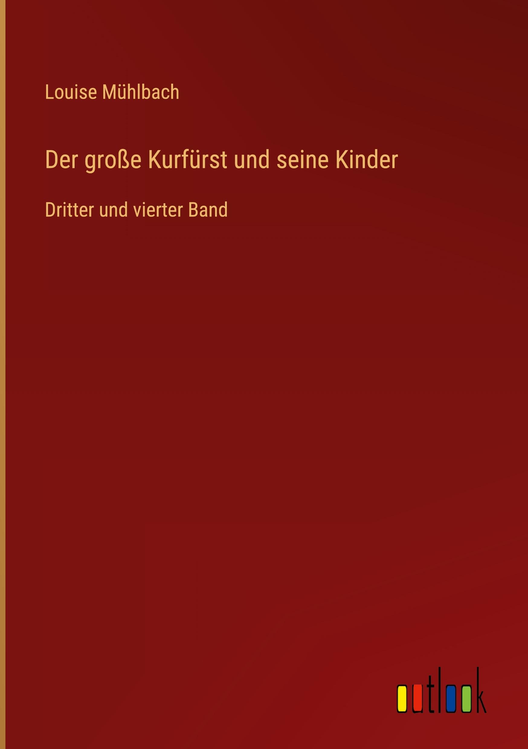Der große Kurfürst und seine Kinder Classics