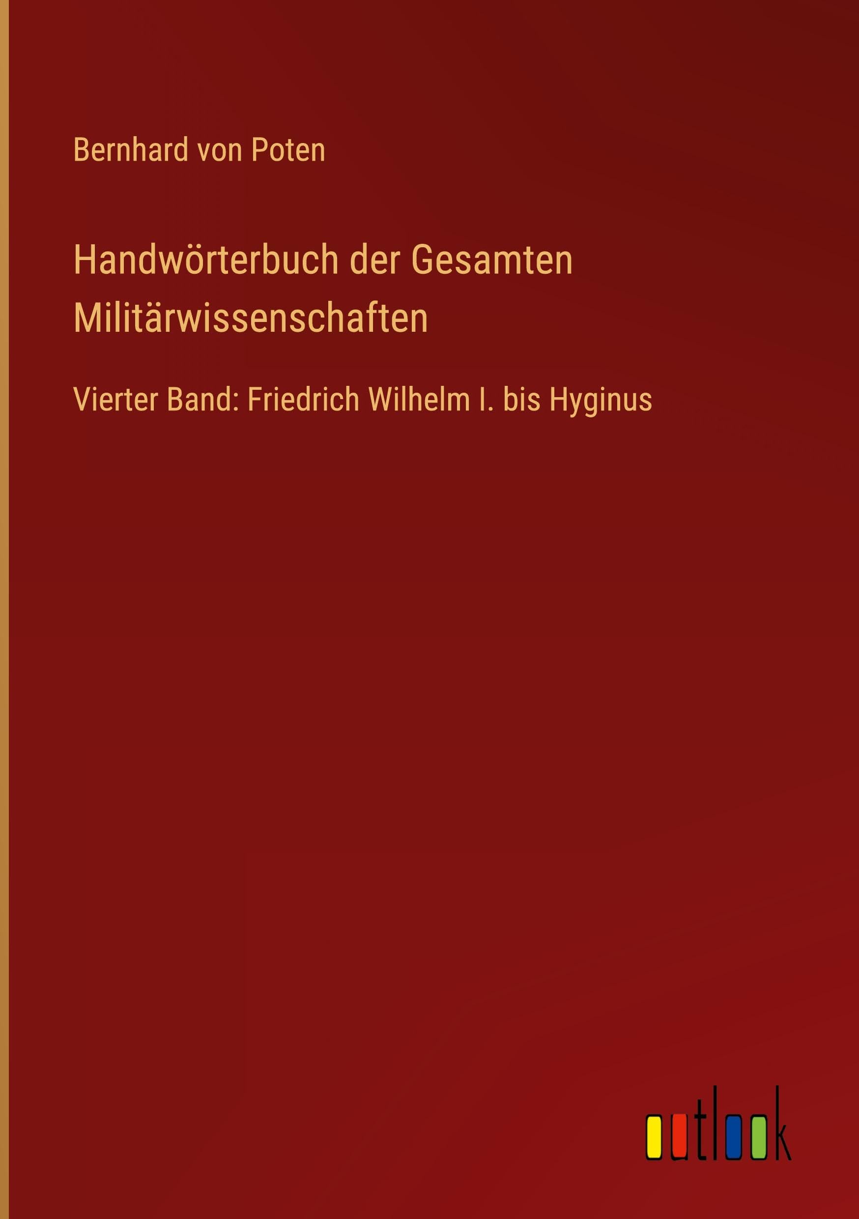 Handwörterbuch der Gesamten Militärwissenschaften Classics