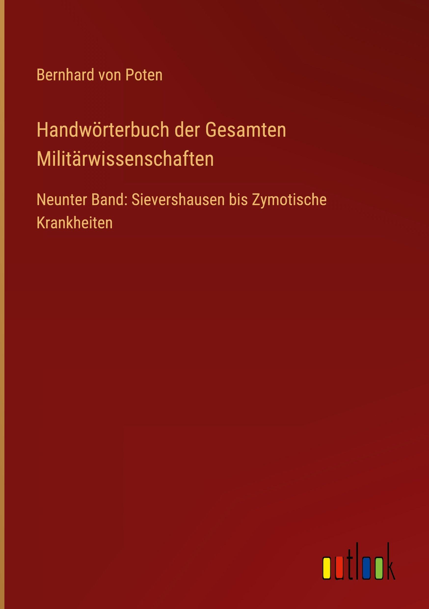 Handwörterbuch der Gesamten Militärwissenschaften Classics
