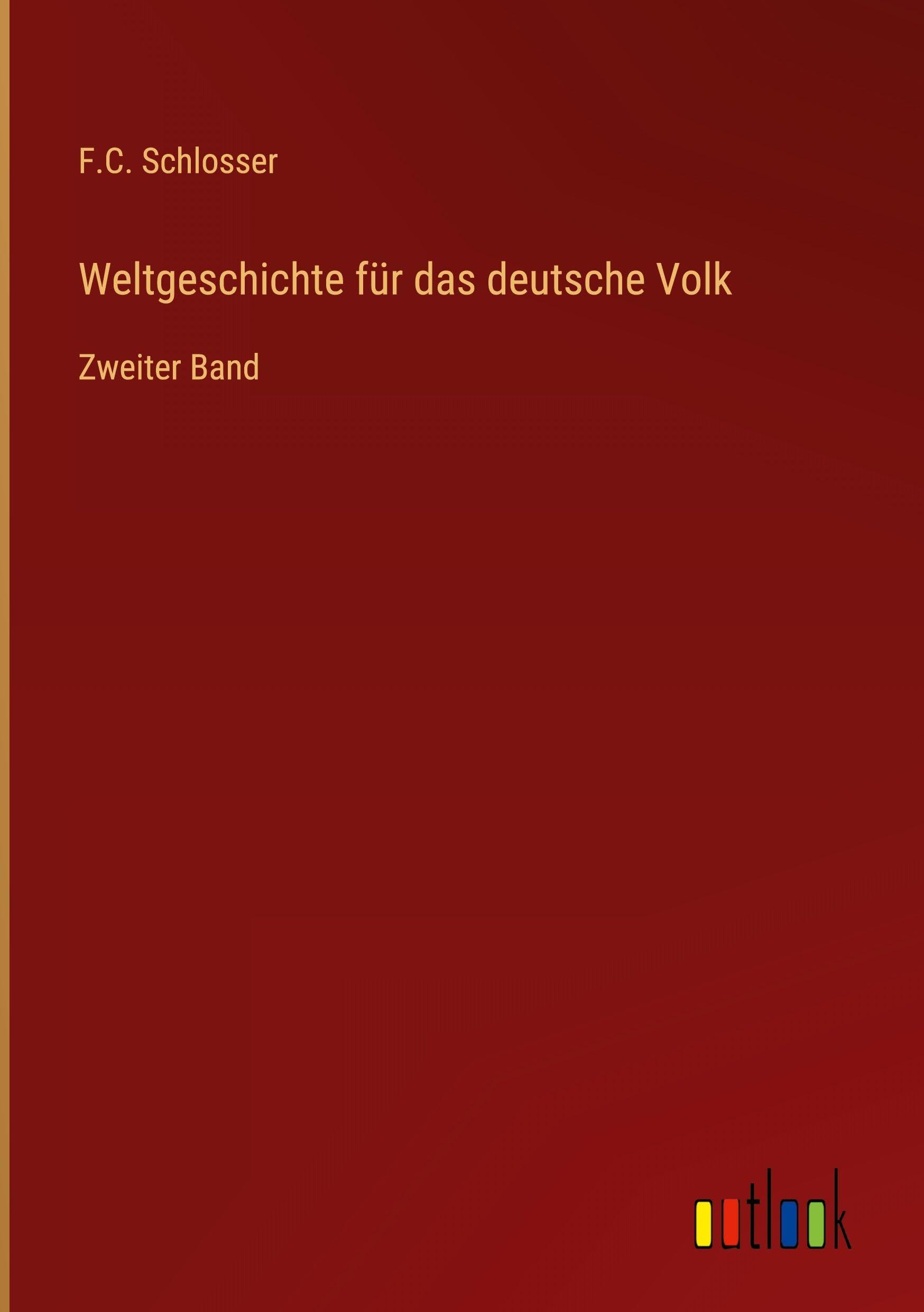 Weltgeschichte für das deutsche Volk Classics