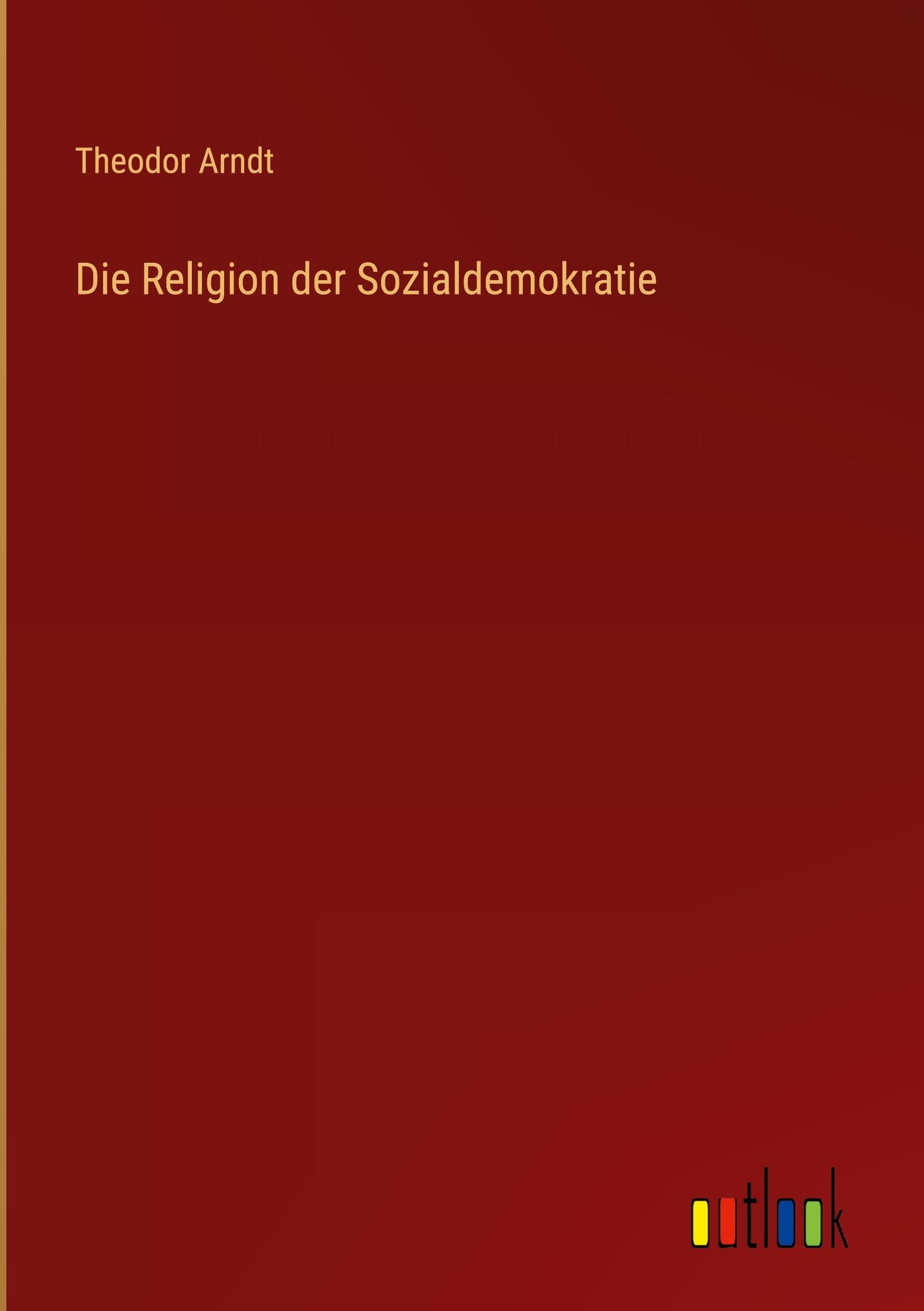 Die Religion der Sozialdemokratie Classics