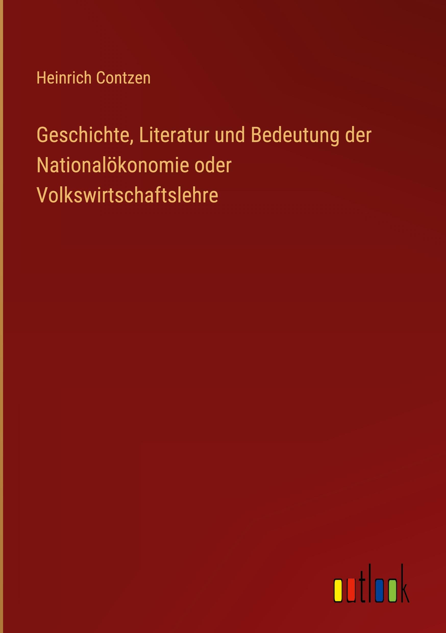 Geschichte, Literatur und Bedeutung der Nationalökonomie oder Volkswirtschaftslehre Classics