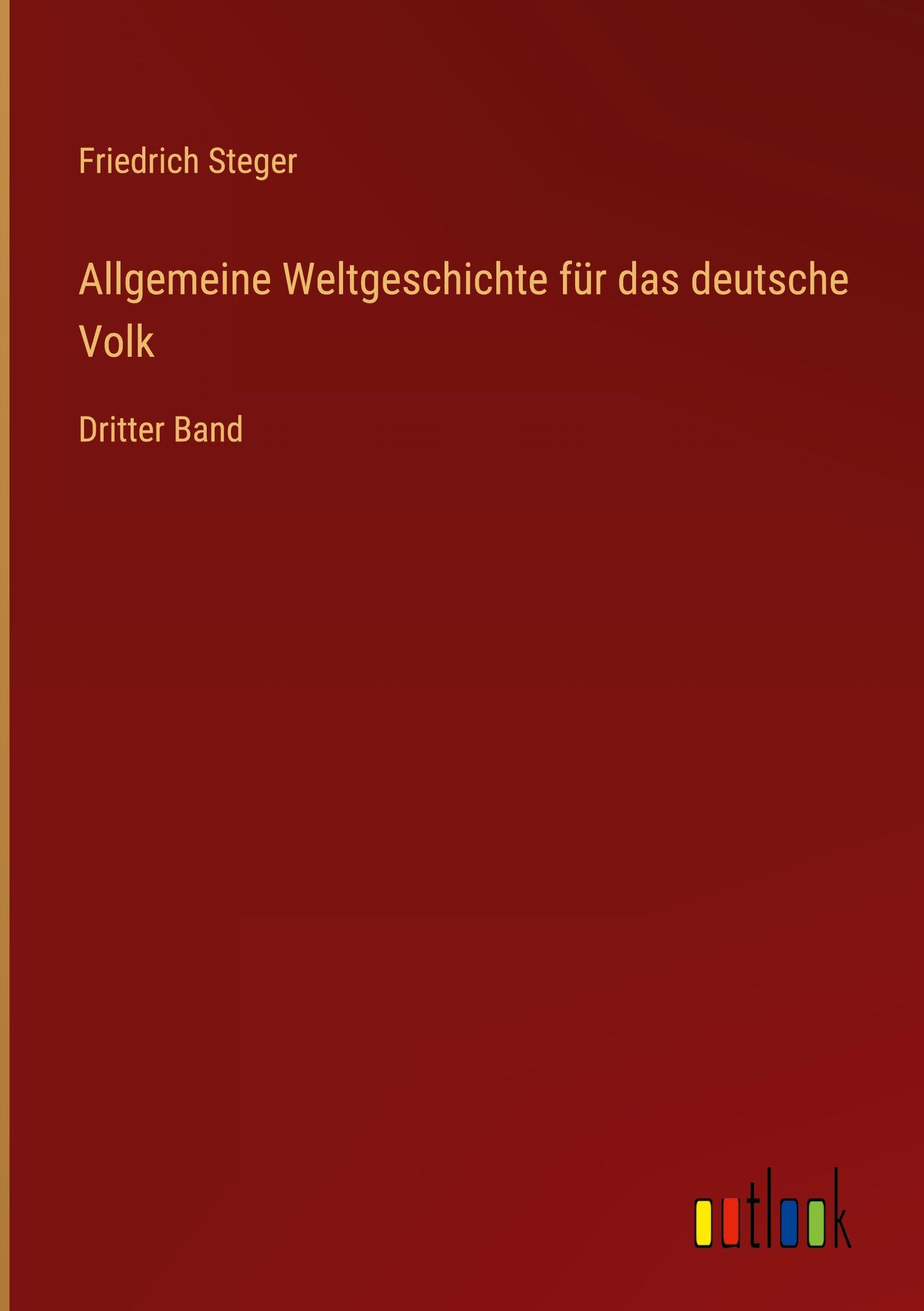 Allgemeine Weltgeschichte für das deutsche Volk Classics