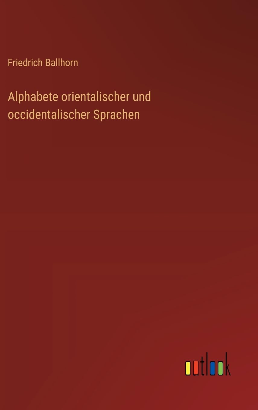 Alphabete orientalischer und occidentalischer Sprachen Contemporary literature