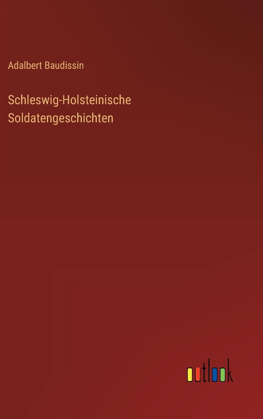 Schleswig-Holsteinische Soldatengeschichten Contemporary literature