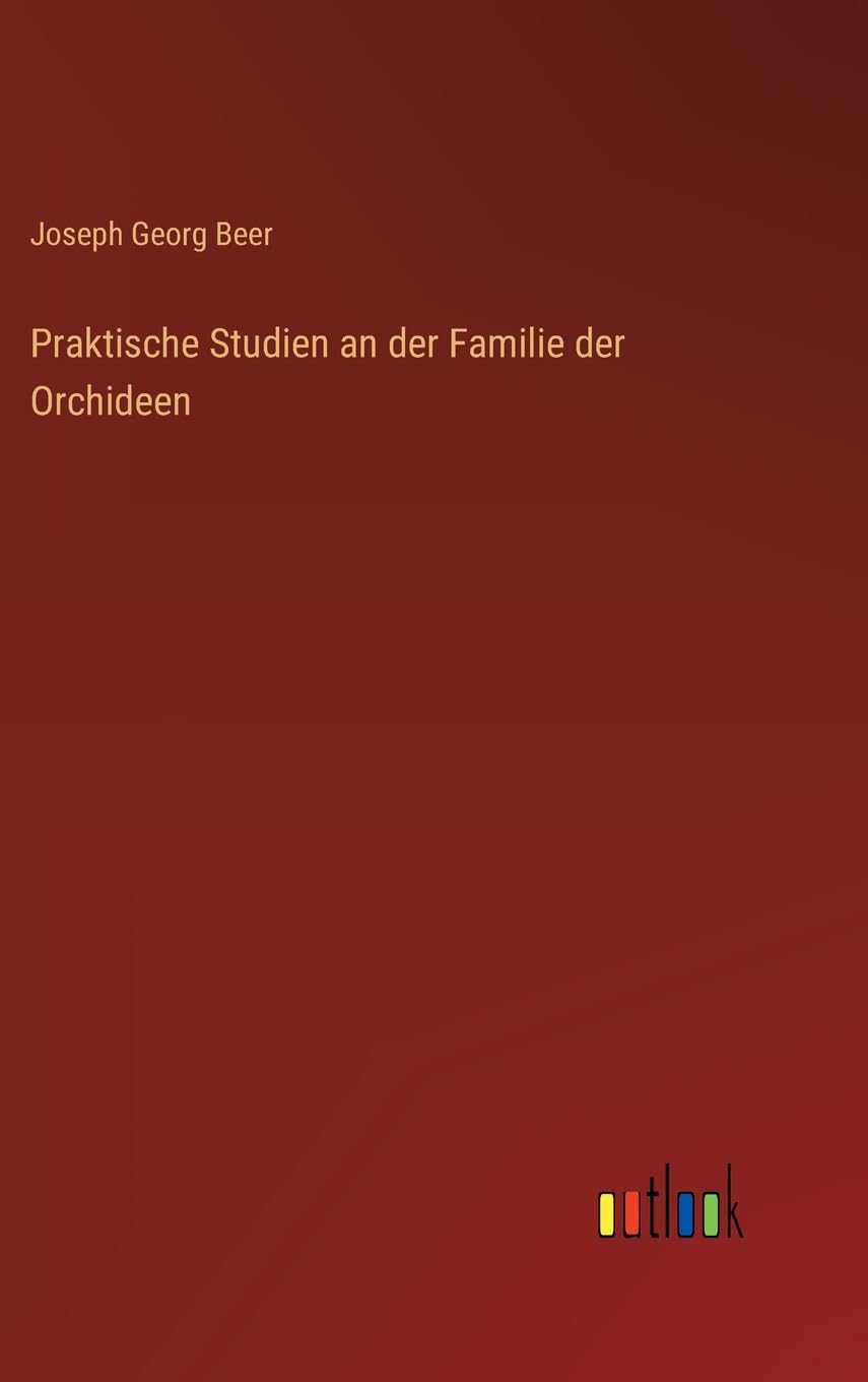 Praktische Studien an der Familie der Orchideen Contemporary literature