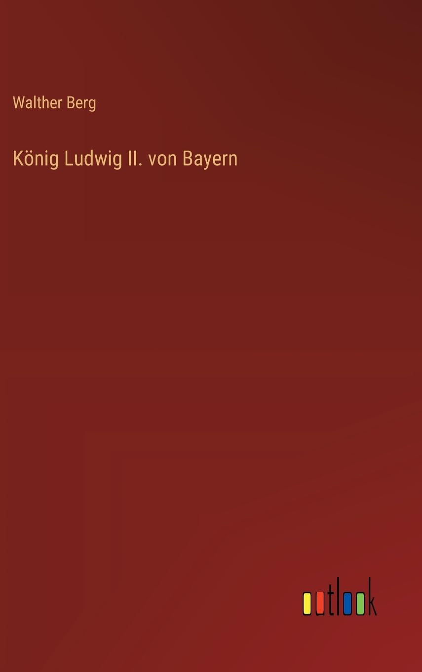 König Ludwig II. von Bayern Contemporary literature