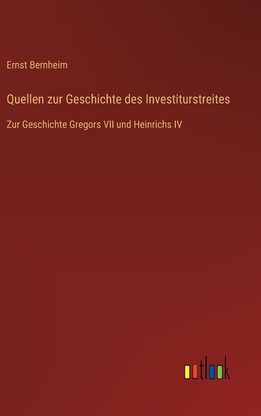 Quellen zur Geschichte des Investiturstreites Contemporary literature