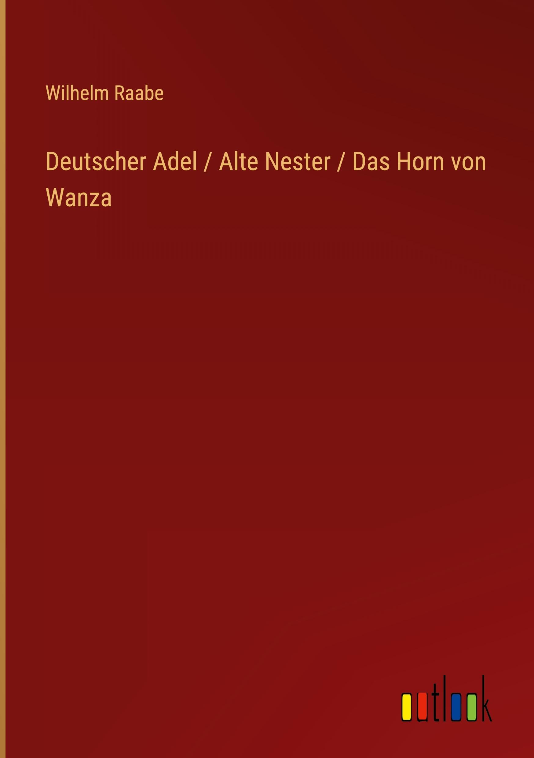 Deutscher Adel / Alte Nester / Das Horn von Wanza Classics