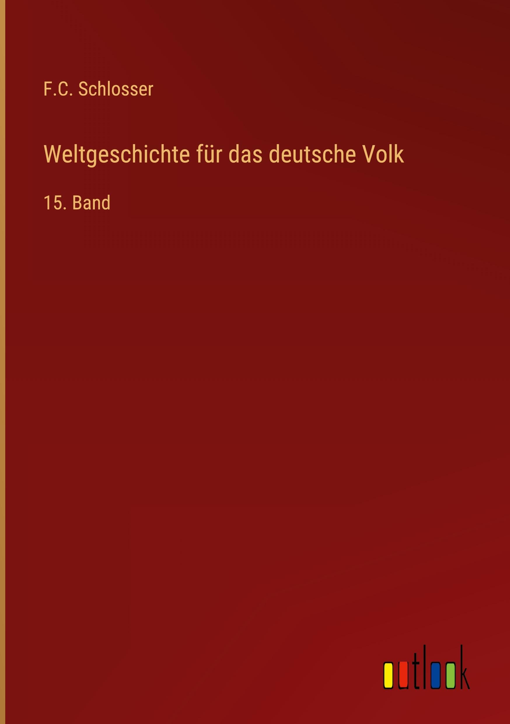 Weltgeschichte für das deutsche Volk Classics