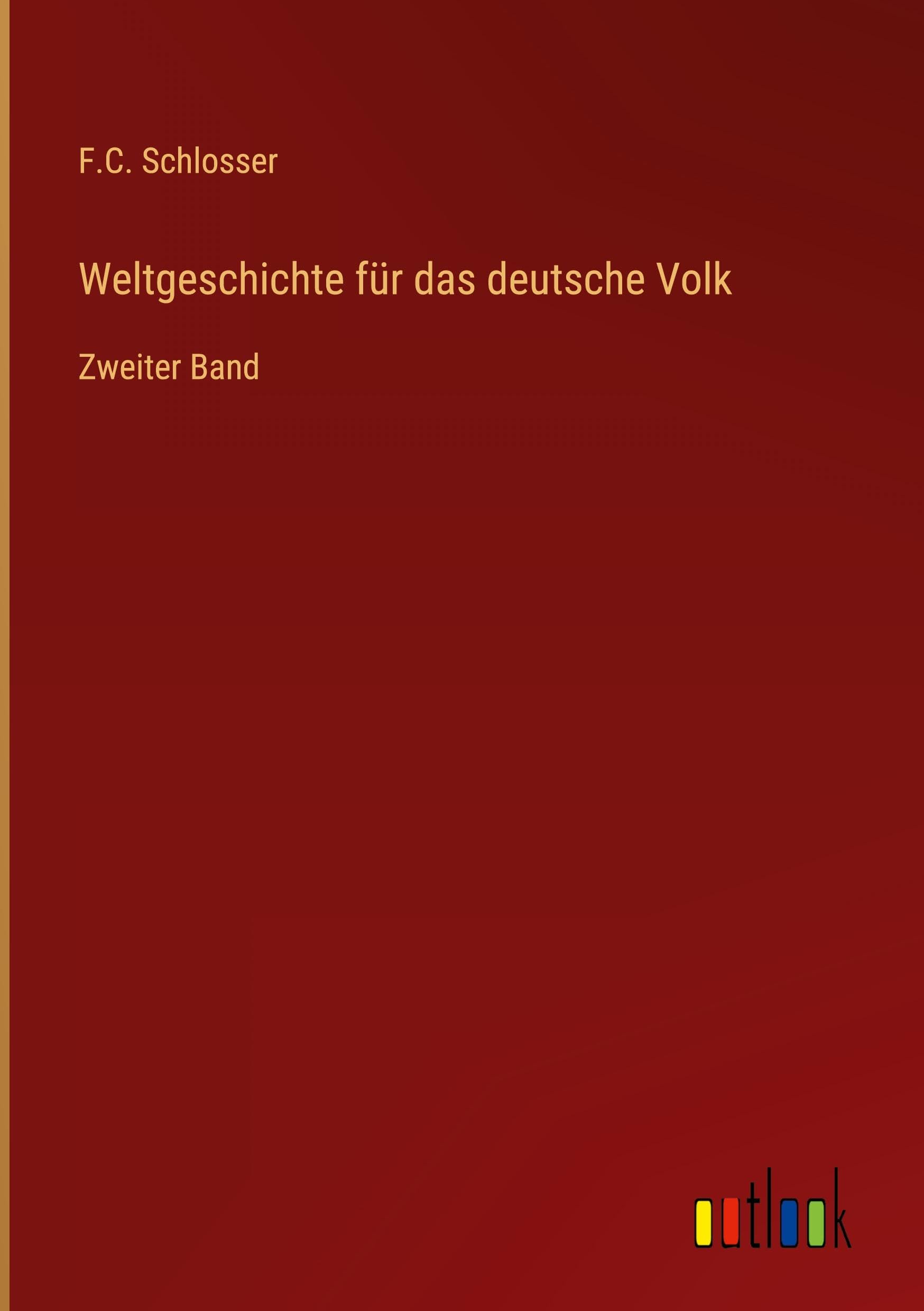 Weltgeschichte für das deutsche Volk Classics