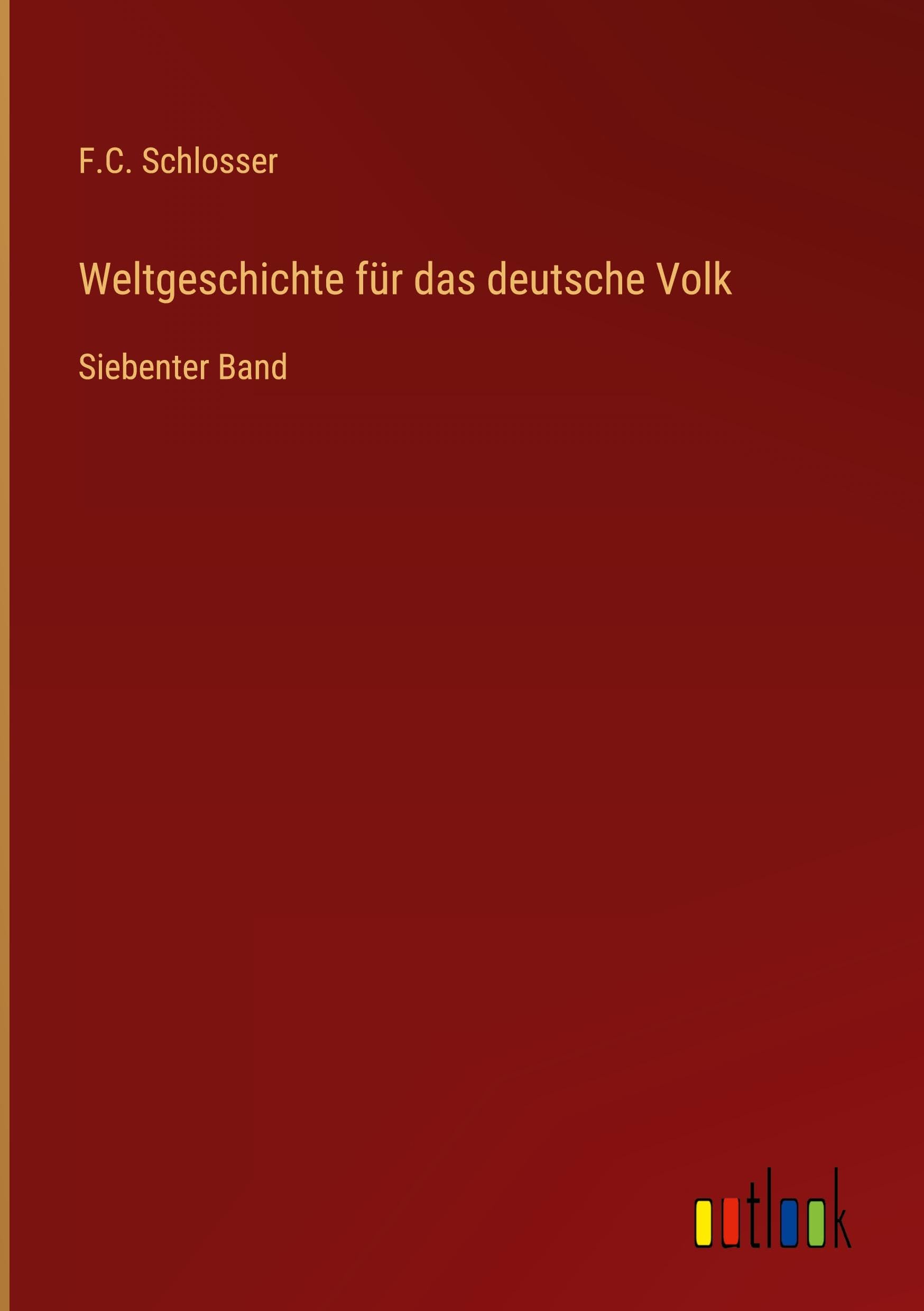 Weltgeschichte für das deutsche Volk Classics