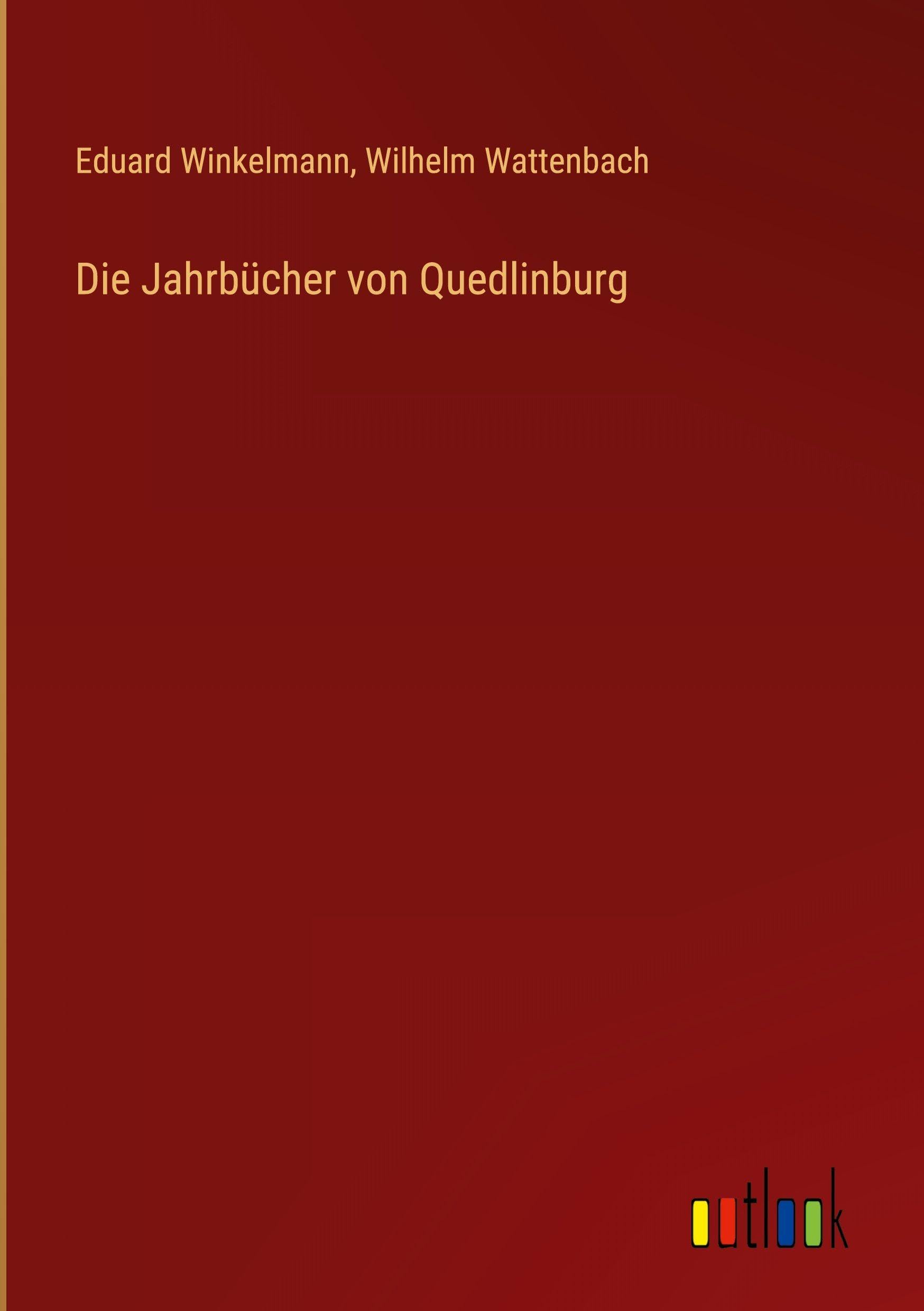 Die Jahrbücher von Quedlinburg Classics