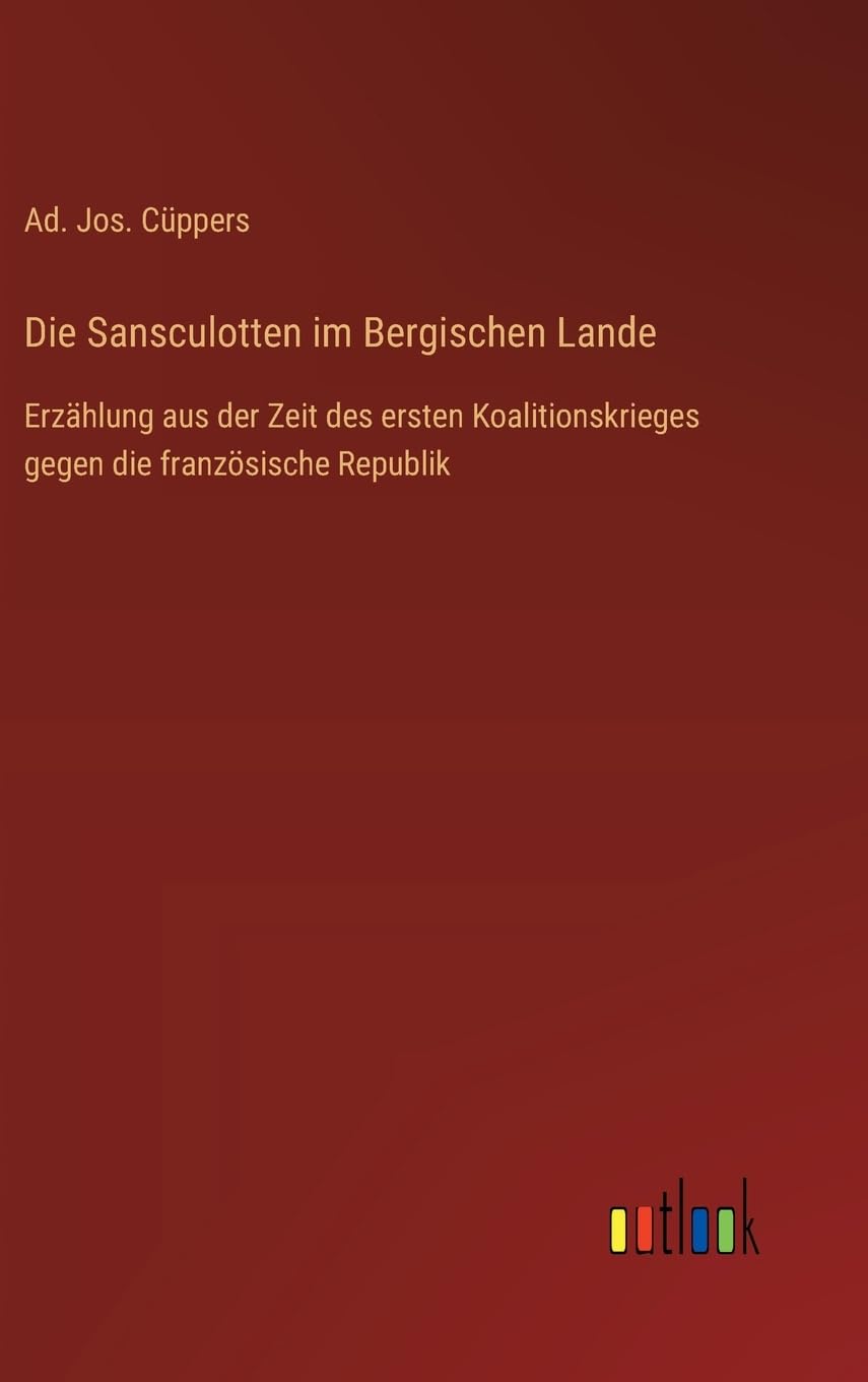 Die Sansculotten im Bergischen Lande Classics
