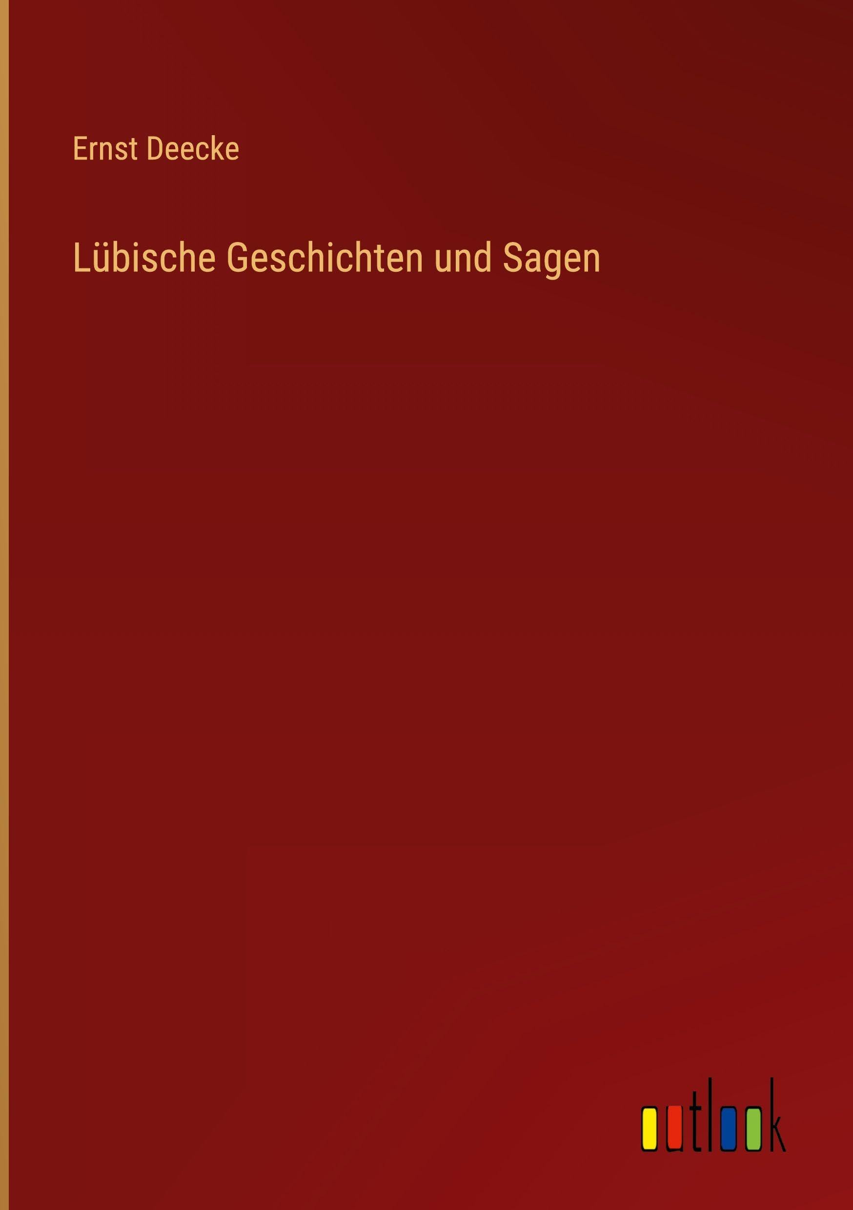 Lübische Geschichten und Sagen Classics