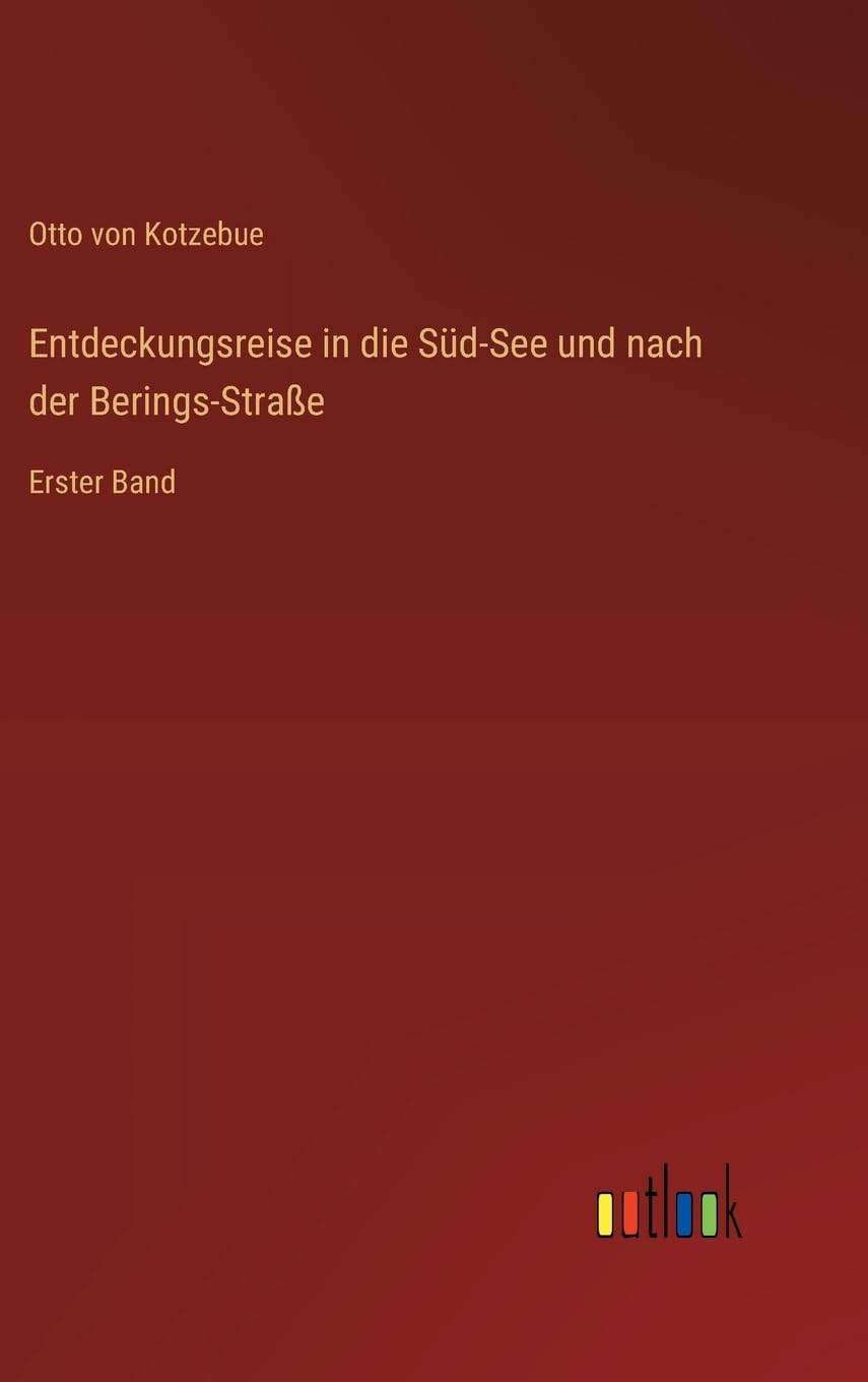Entdeckungsreise in die Süd-See und nach der Berings-Straße Classics
