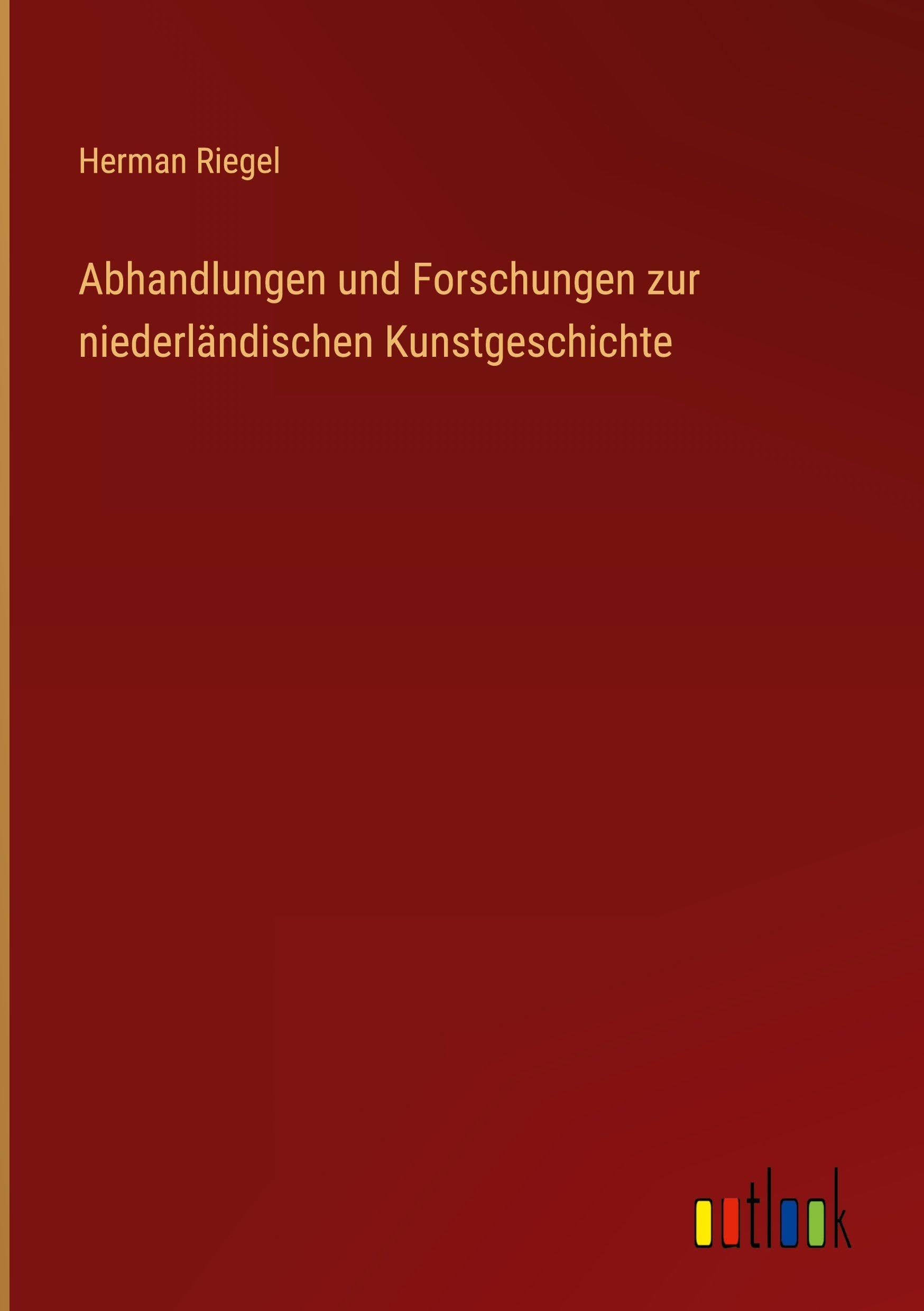 Abhandlungen und Forschungen zur niederländischen Kunstgeschichte Classics