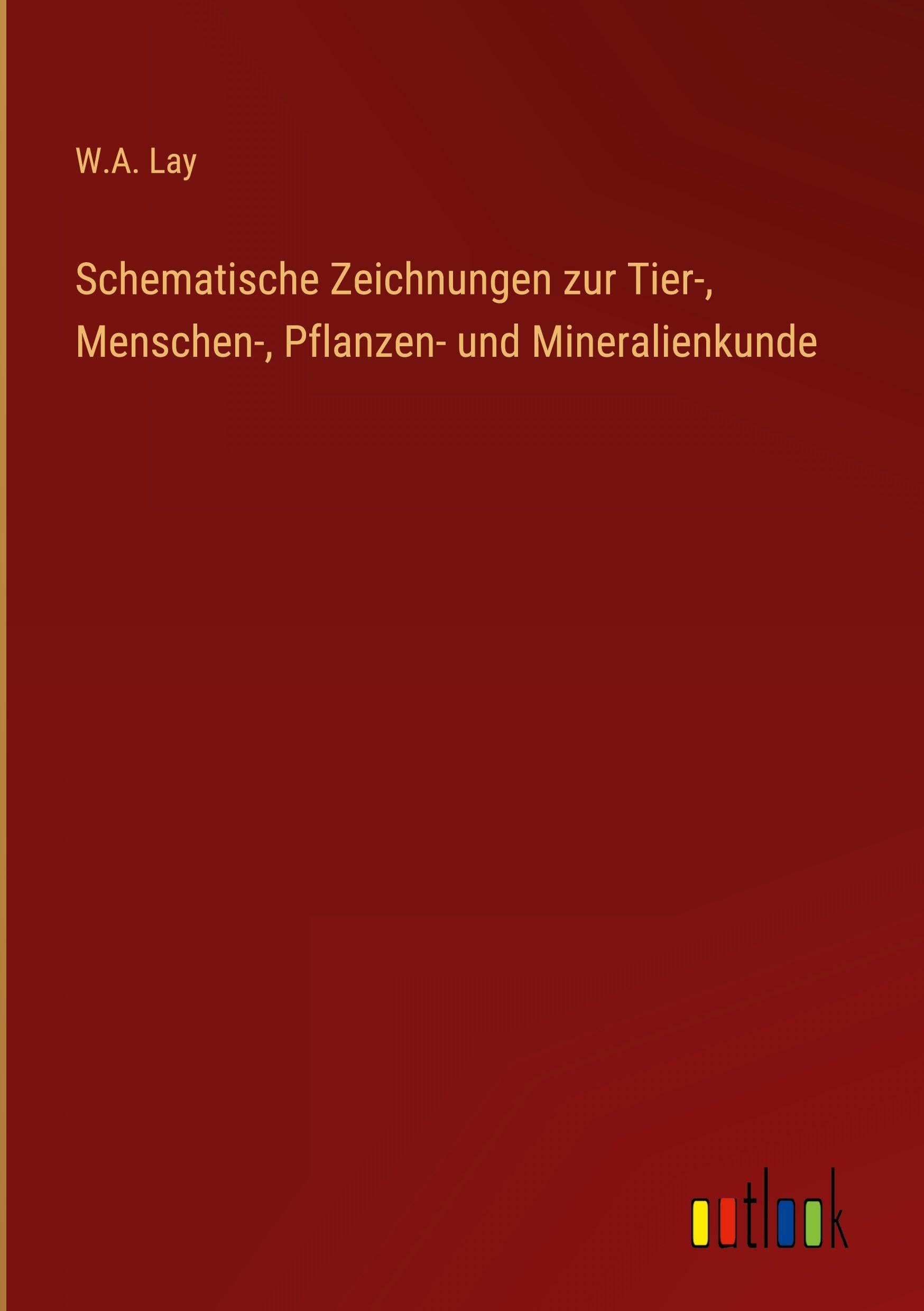 Schematische Zeichnungen zur Tier-, Menschen-, Pflanzen- und Mineralienkunde Contemporary literature
