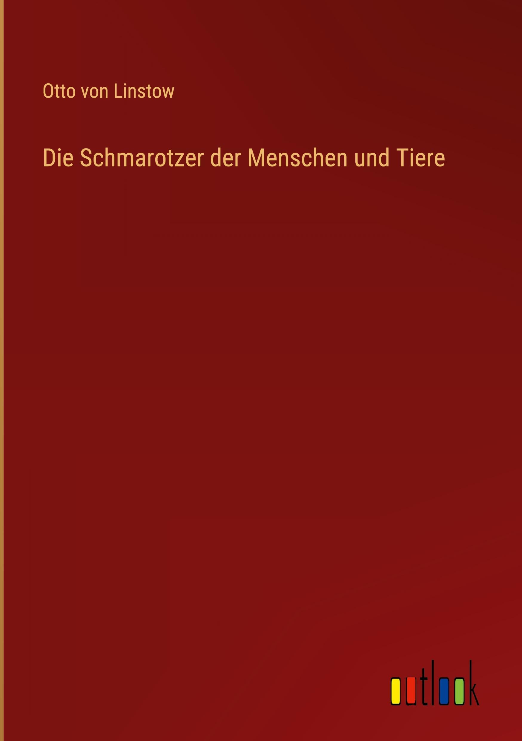 Die Schmarotzer der Menschen und Tiere Classics