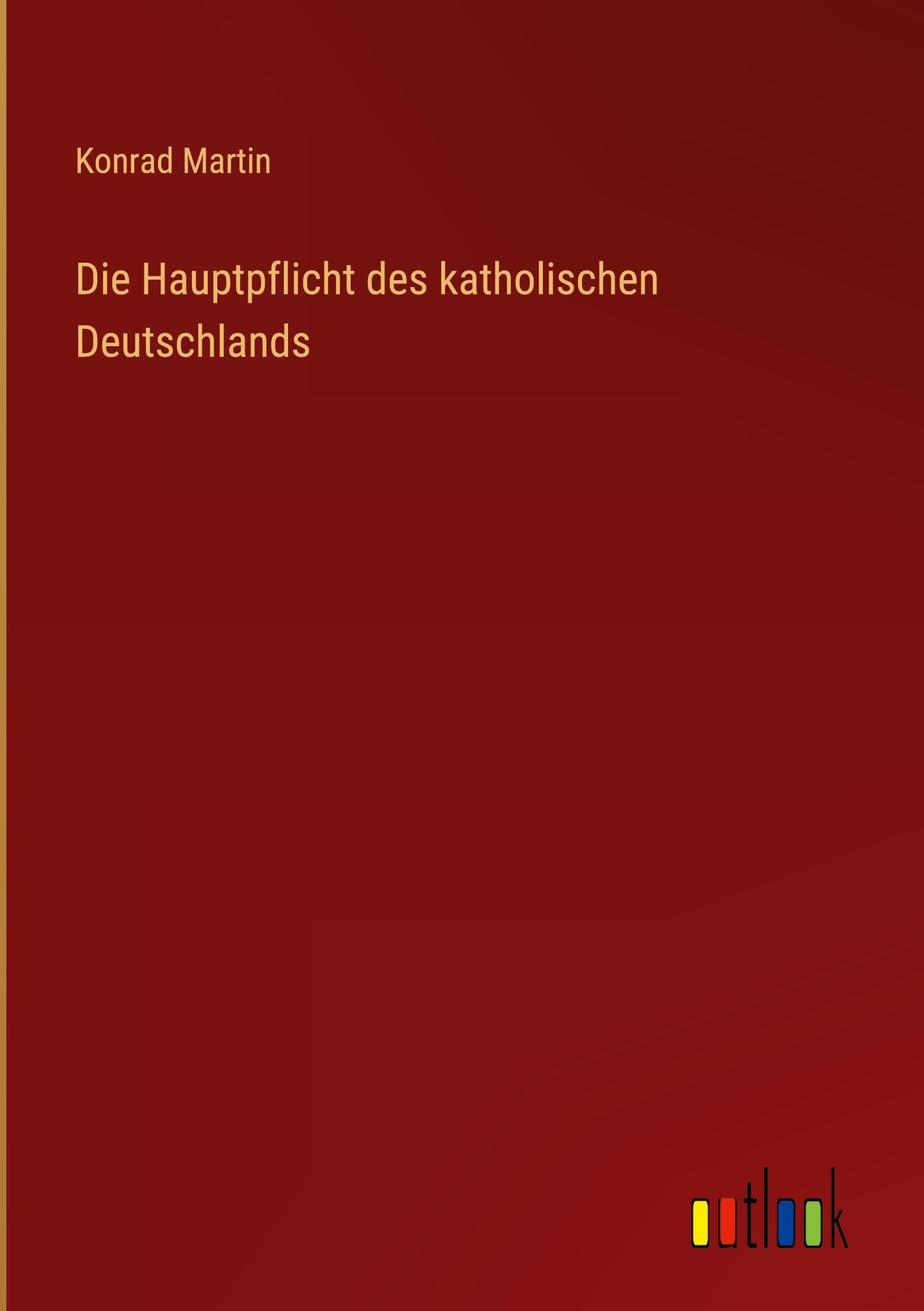 Die Hauptpflicht des katholischen Deutschlands Contemporary literature