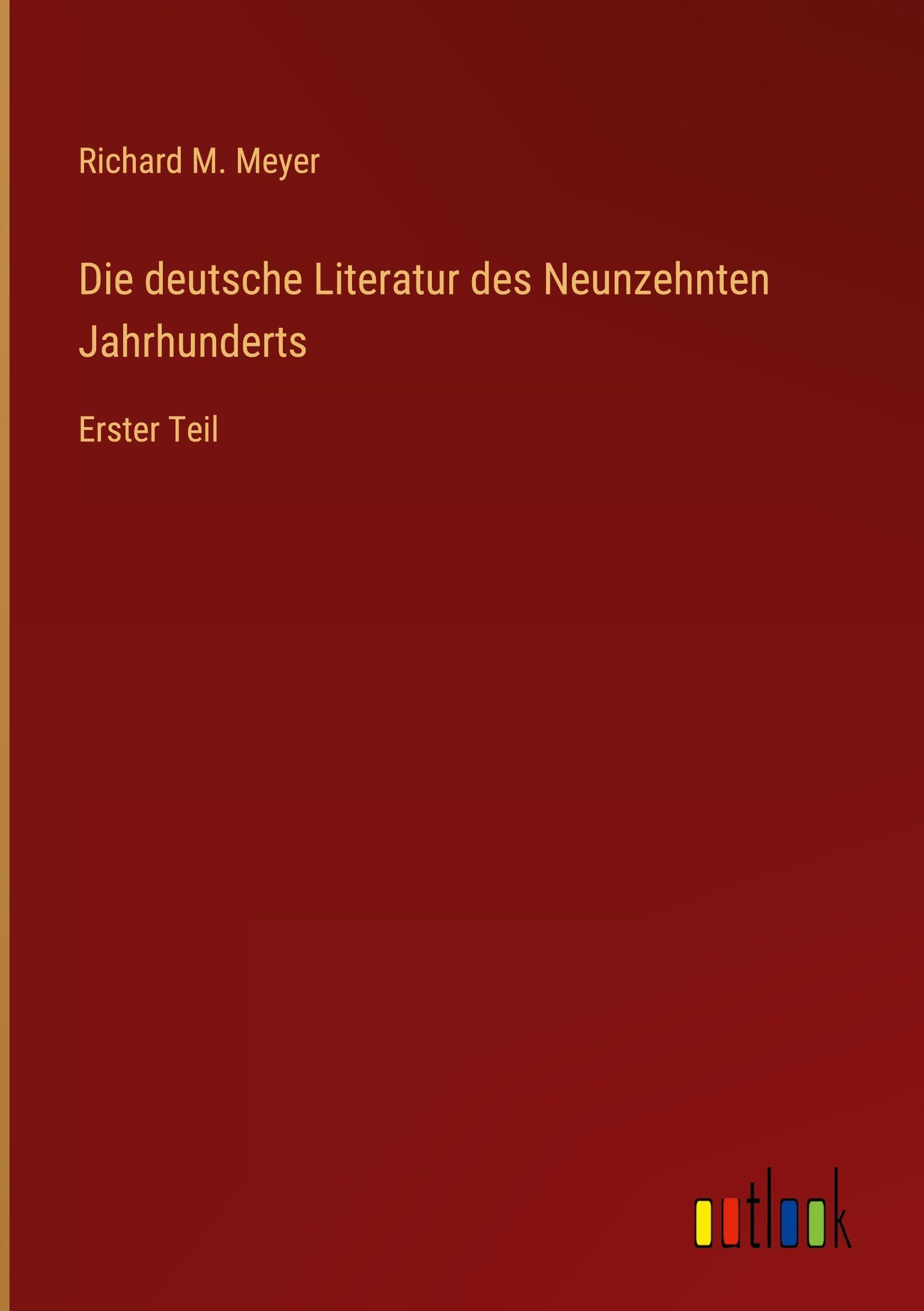 Die deutsche Literatur des Neunzehnten Jahrhunderts Classics