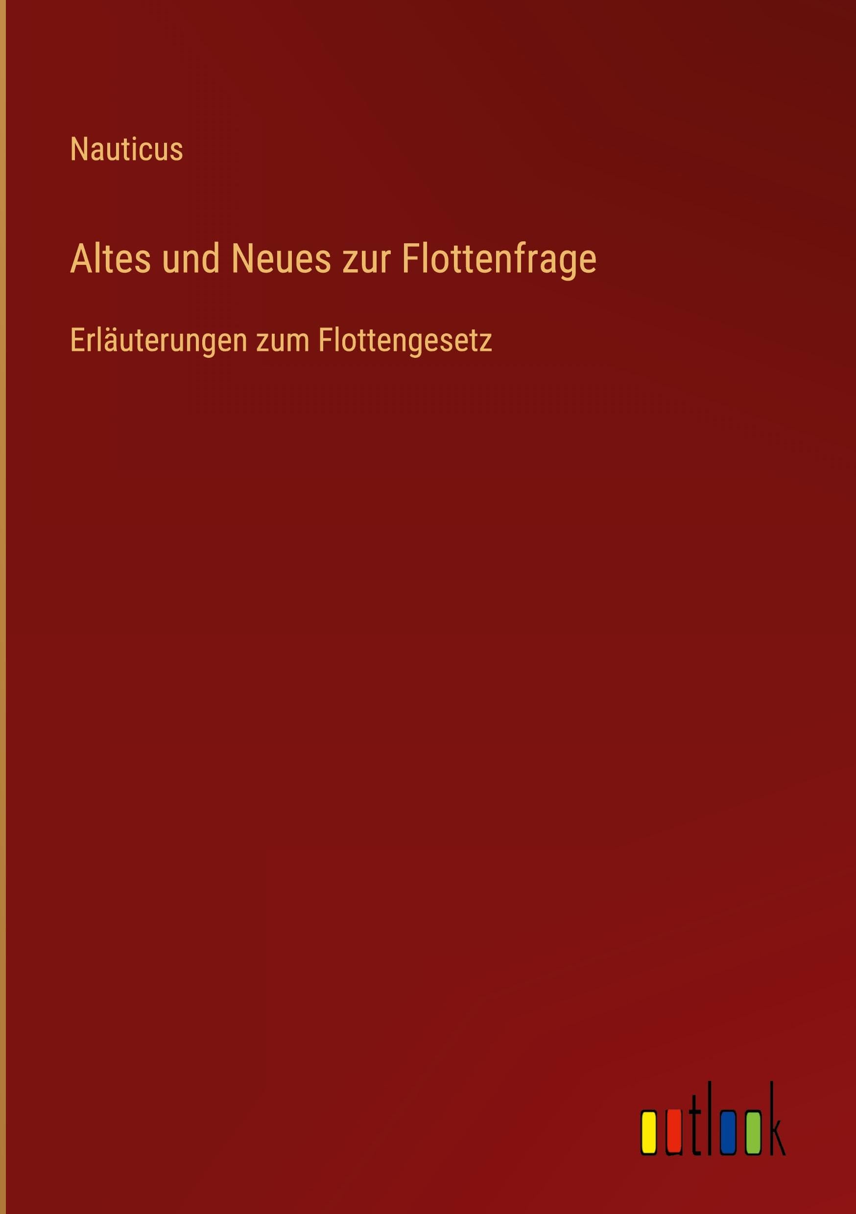 Altes und Neues zur Flottenfrage Classics