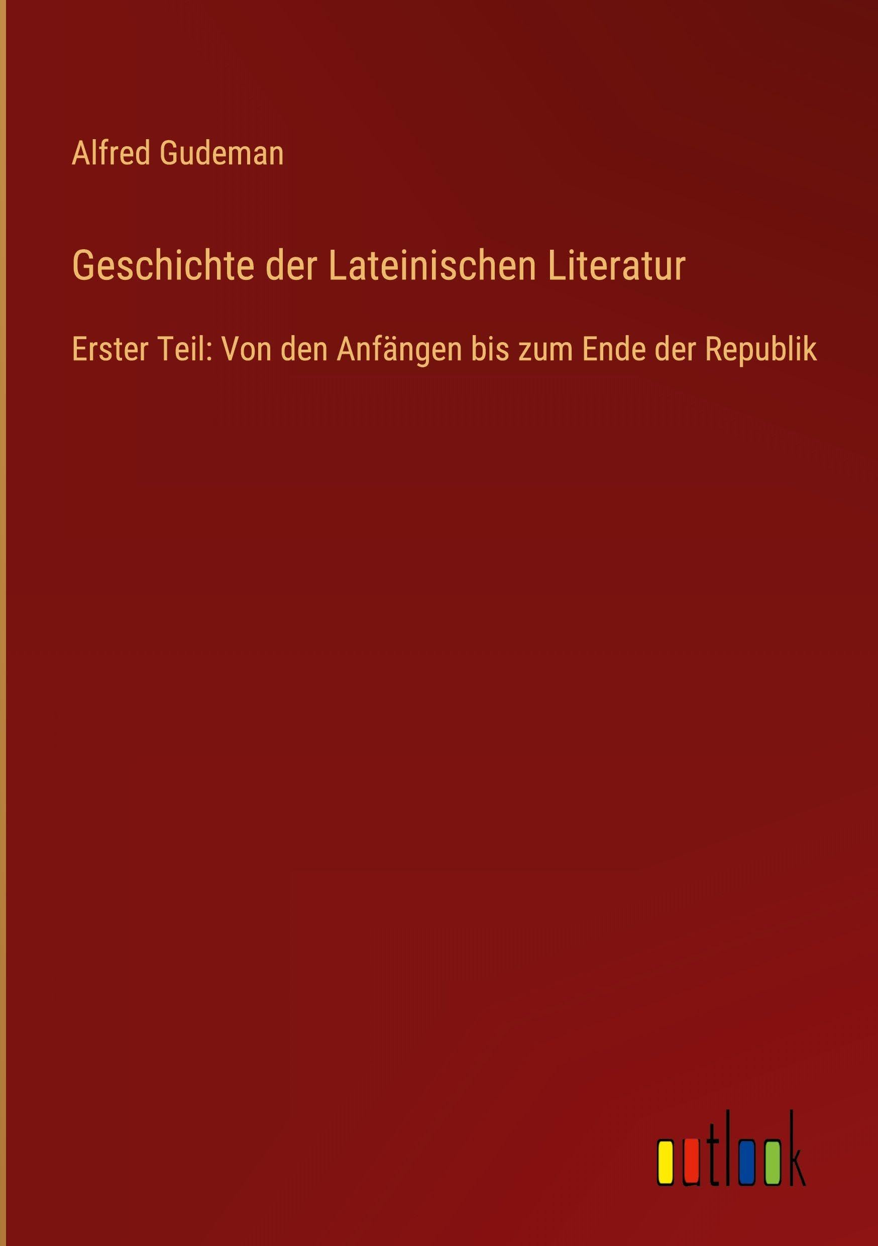 Geschichte der Lateinischen Literatur Classics