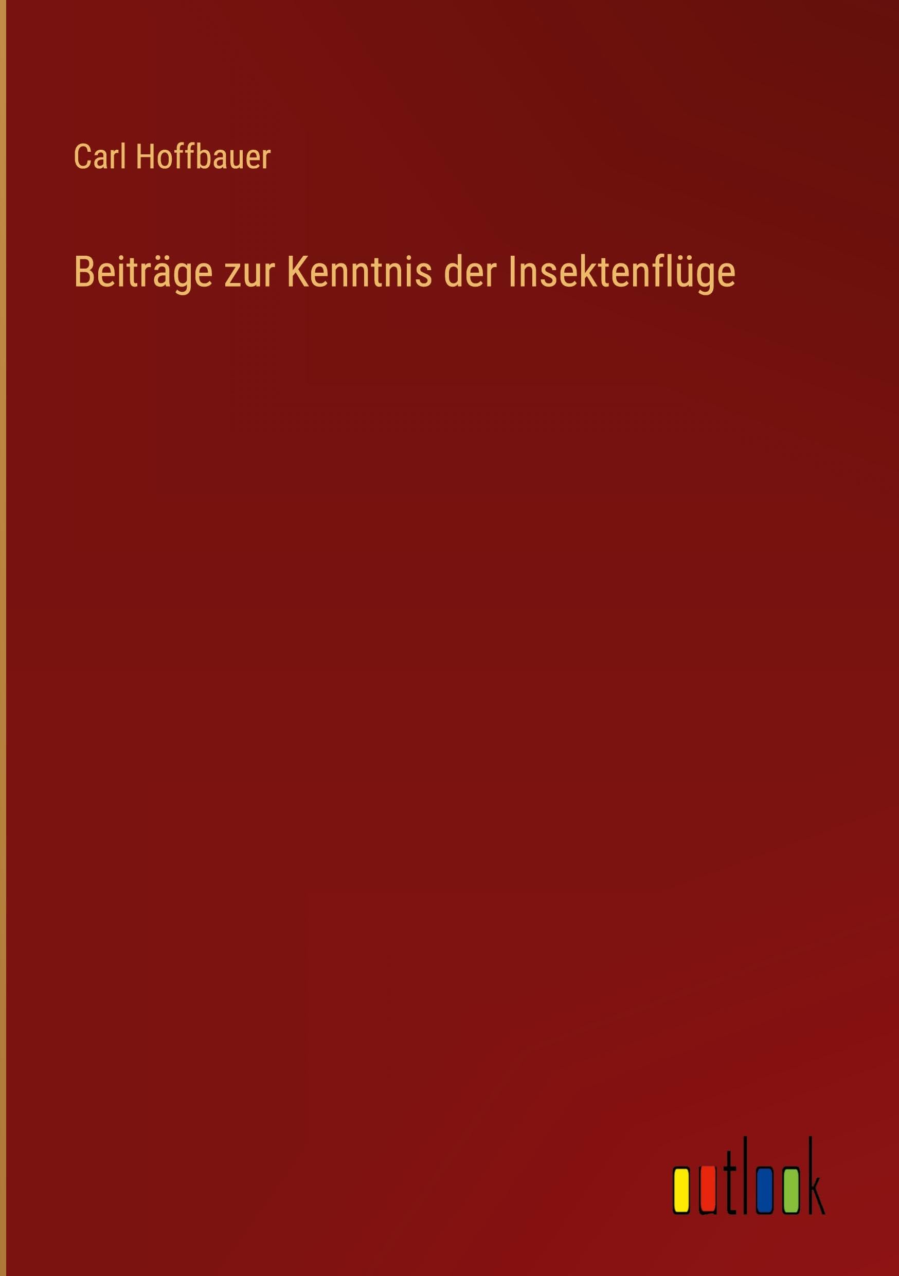 Beiträge zur Kenntnis der Insektenflüge Classics