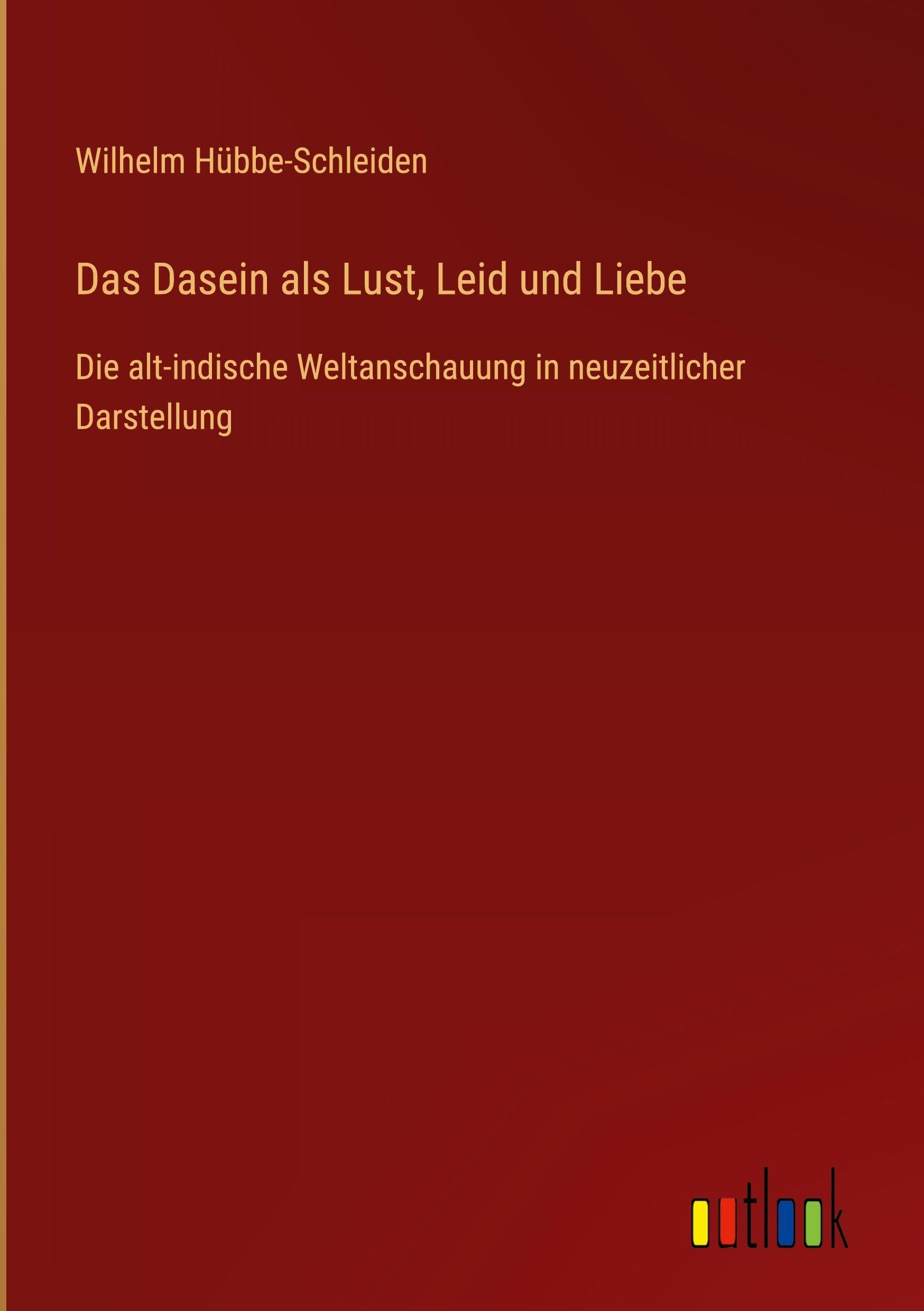 Das Dasein als Lust, Leid und Liebe Classics