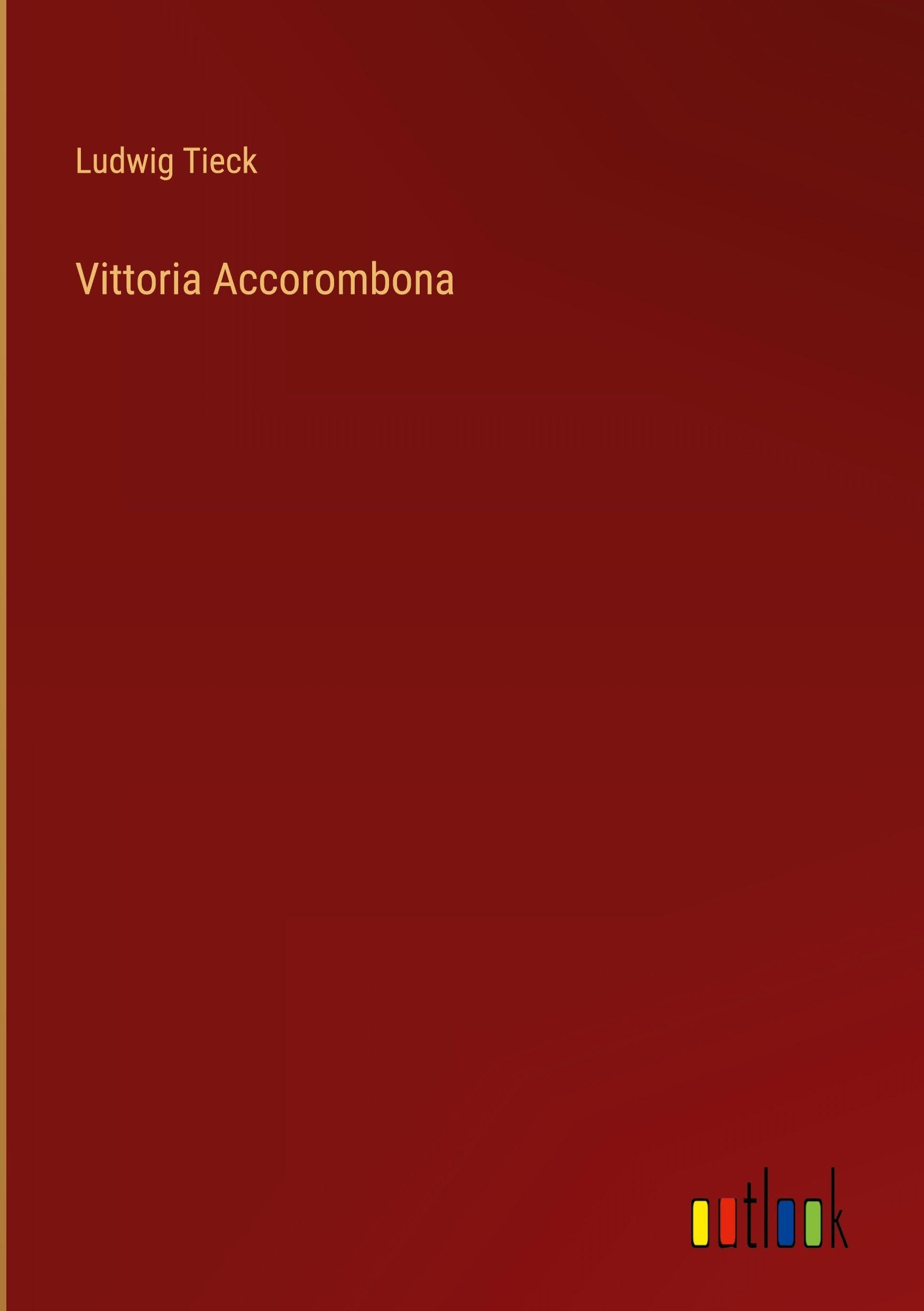 Vittoria Accorombona Classics