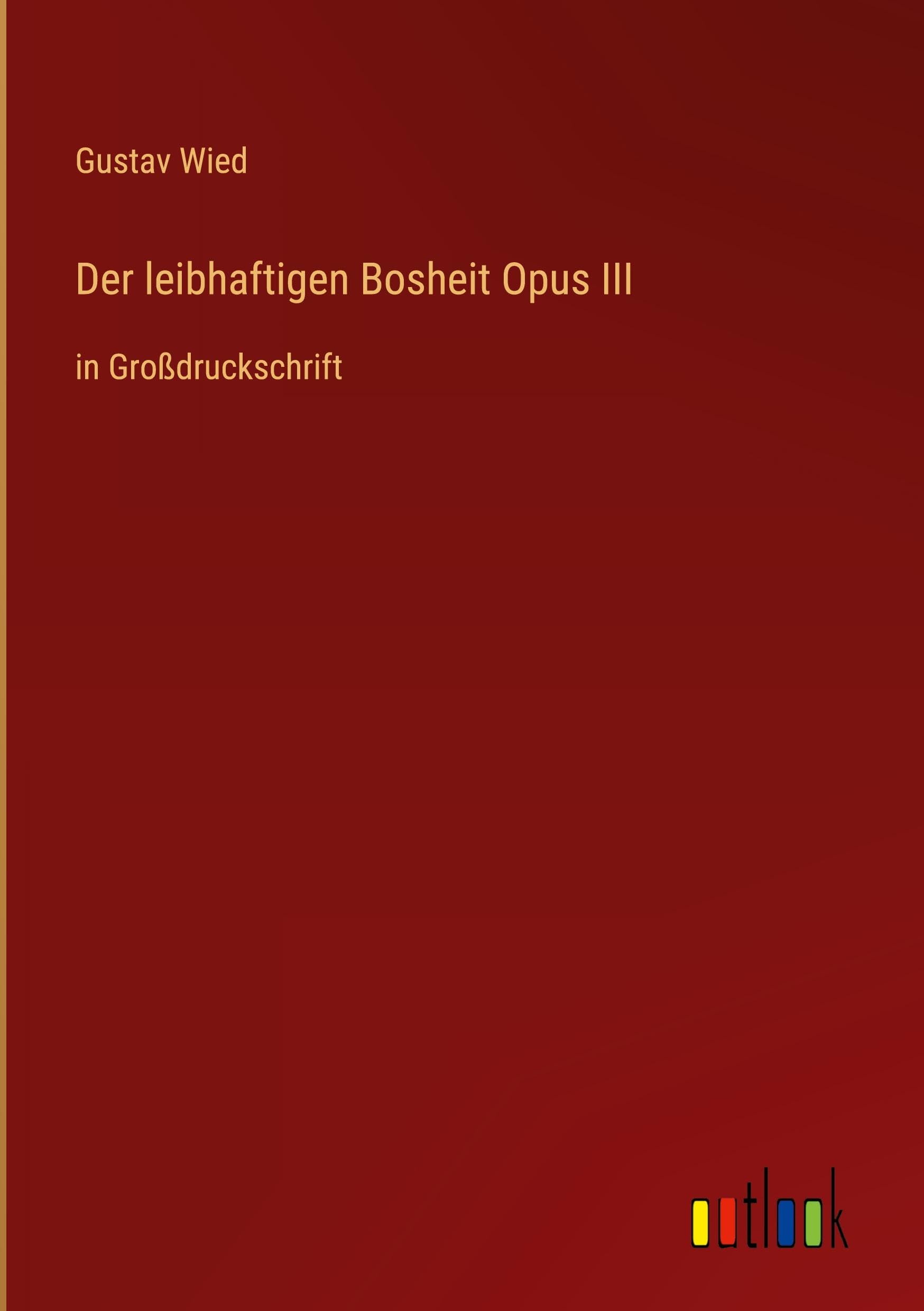 Der leibhaftigen Bosheit Opus III Classics