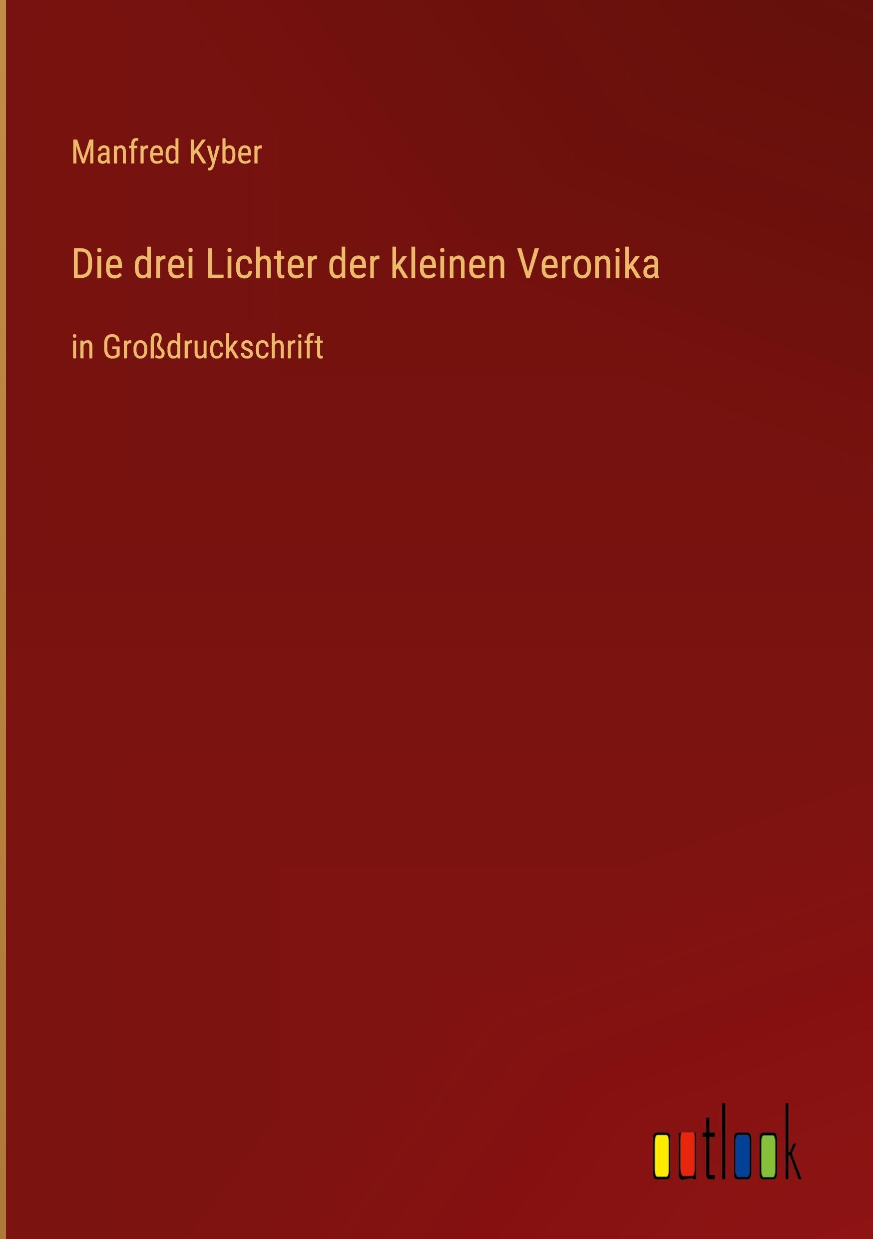 Die drei Lichter der kleinen Veronika Classics