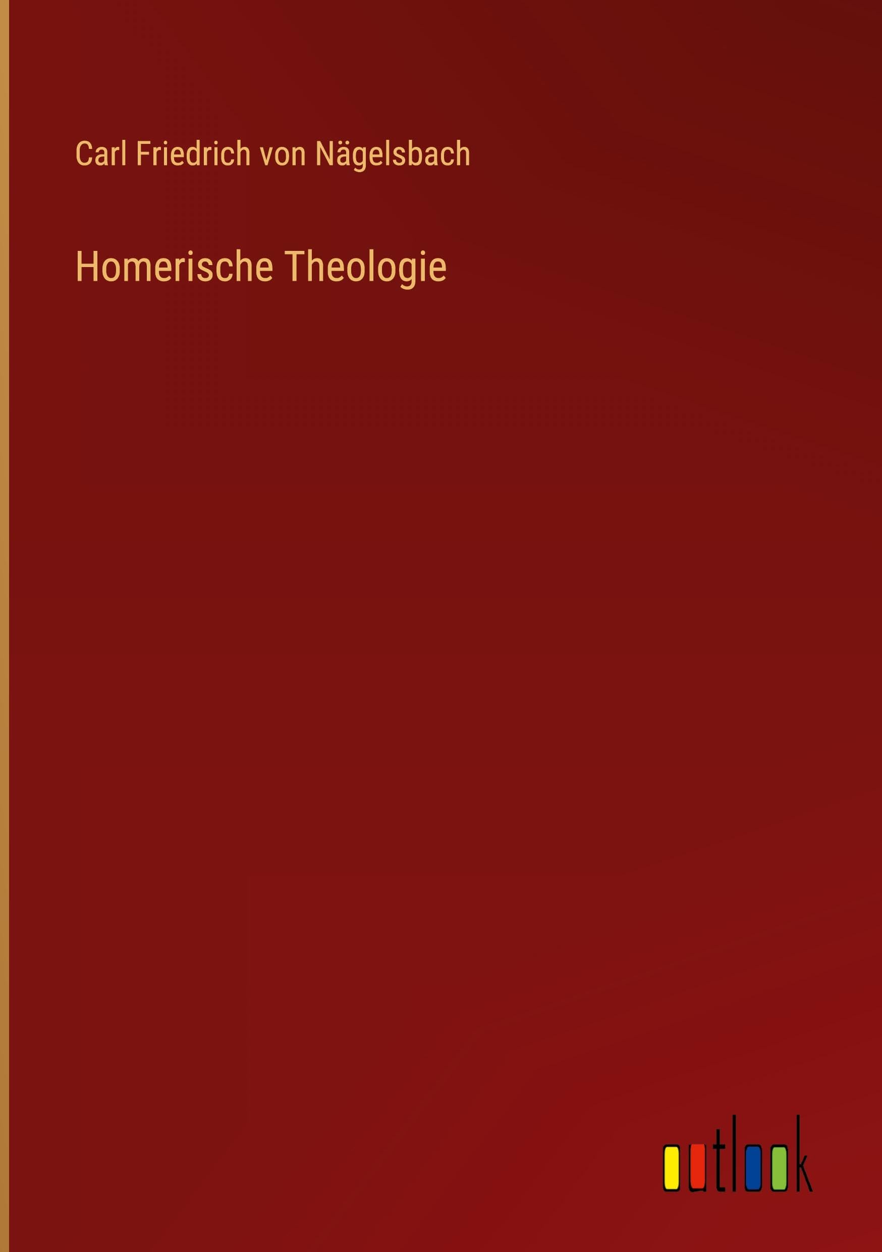 Homerische Theologie Classics